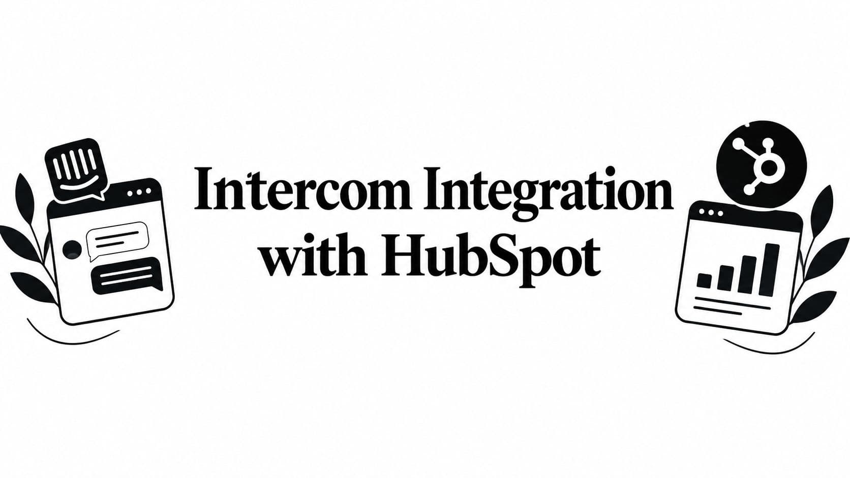 Intercom Integration with HubSpot