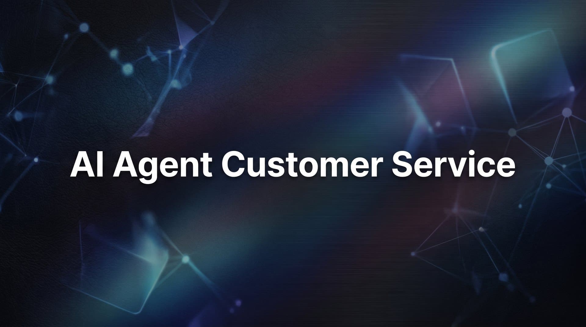AI Agent Customer Service: How Intelligent Agents Are Transforming B2B Support