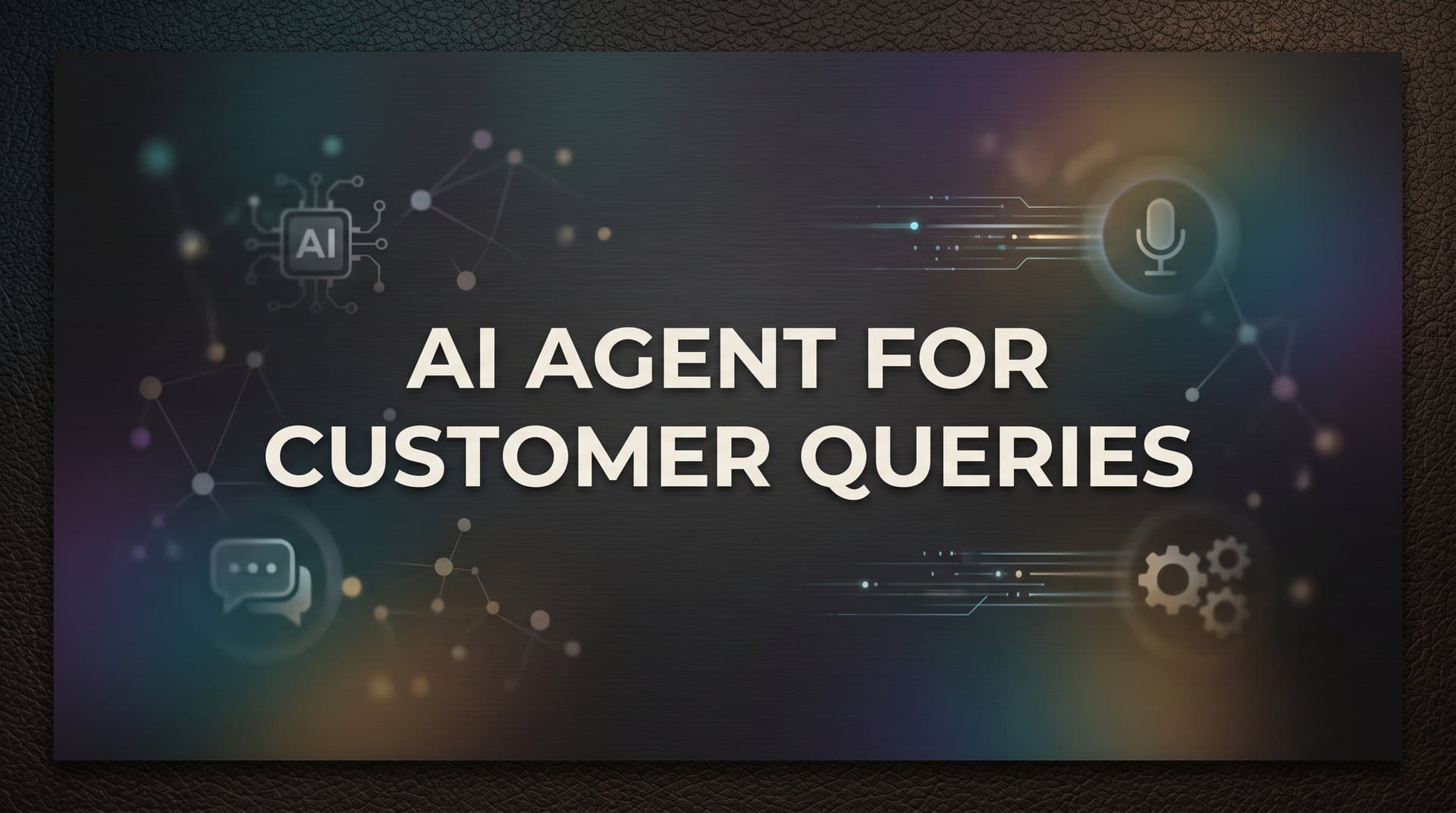 AI Agent for Customer Queries: How It Works and Why It Matters
