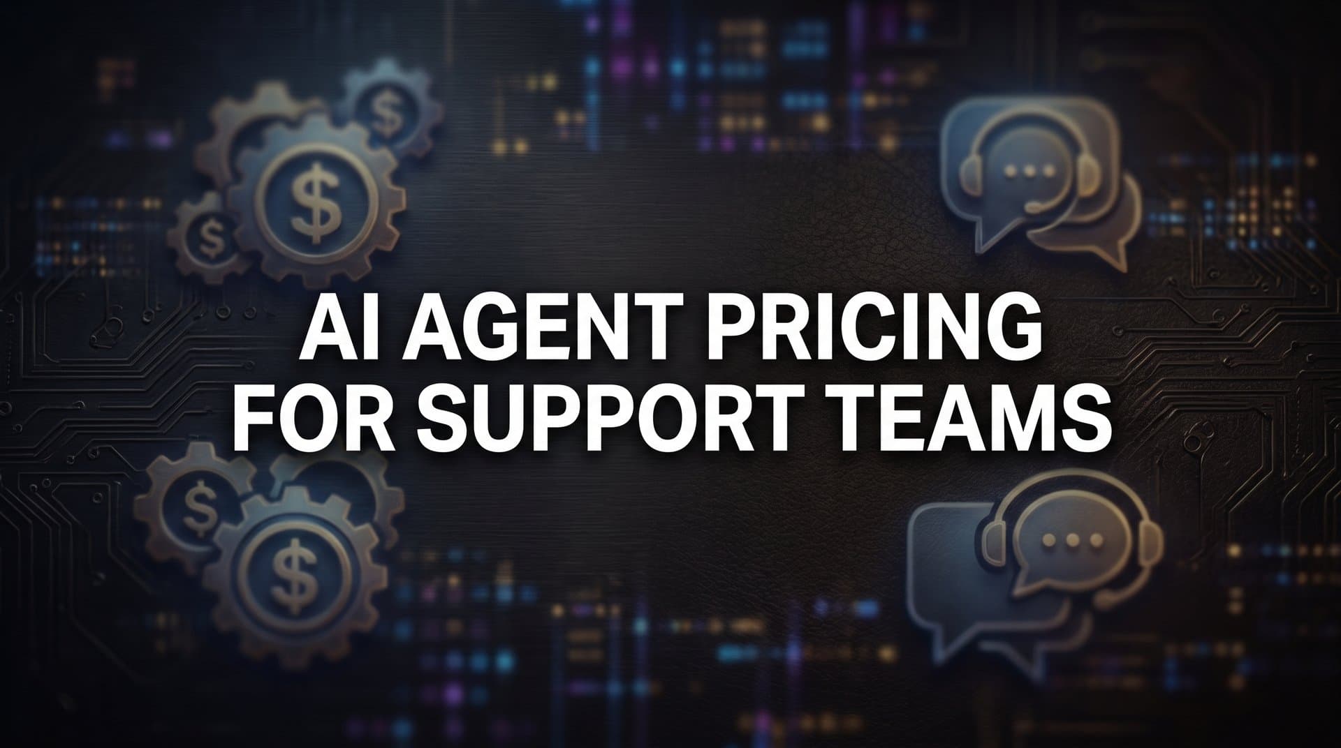 7 Smart Strategies to Navigate AI Agent Pricing for Support Teams