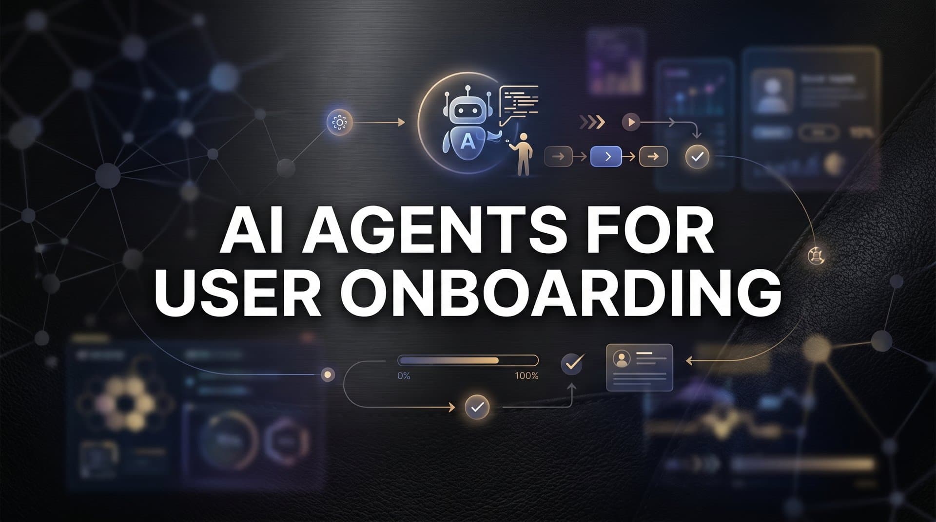 7 Proven Strategies for Using AI Agents for User Onboarding
