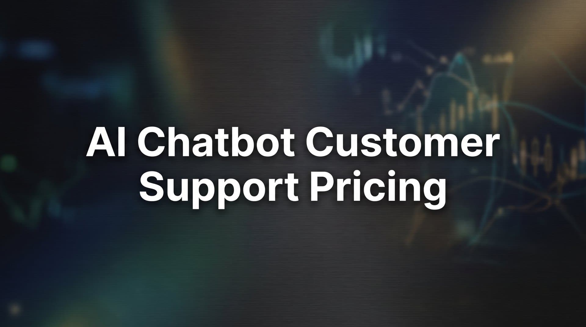 7 Strategies to Evaluate AI Chatbot Customer Support Pricing (Without Overpaying)