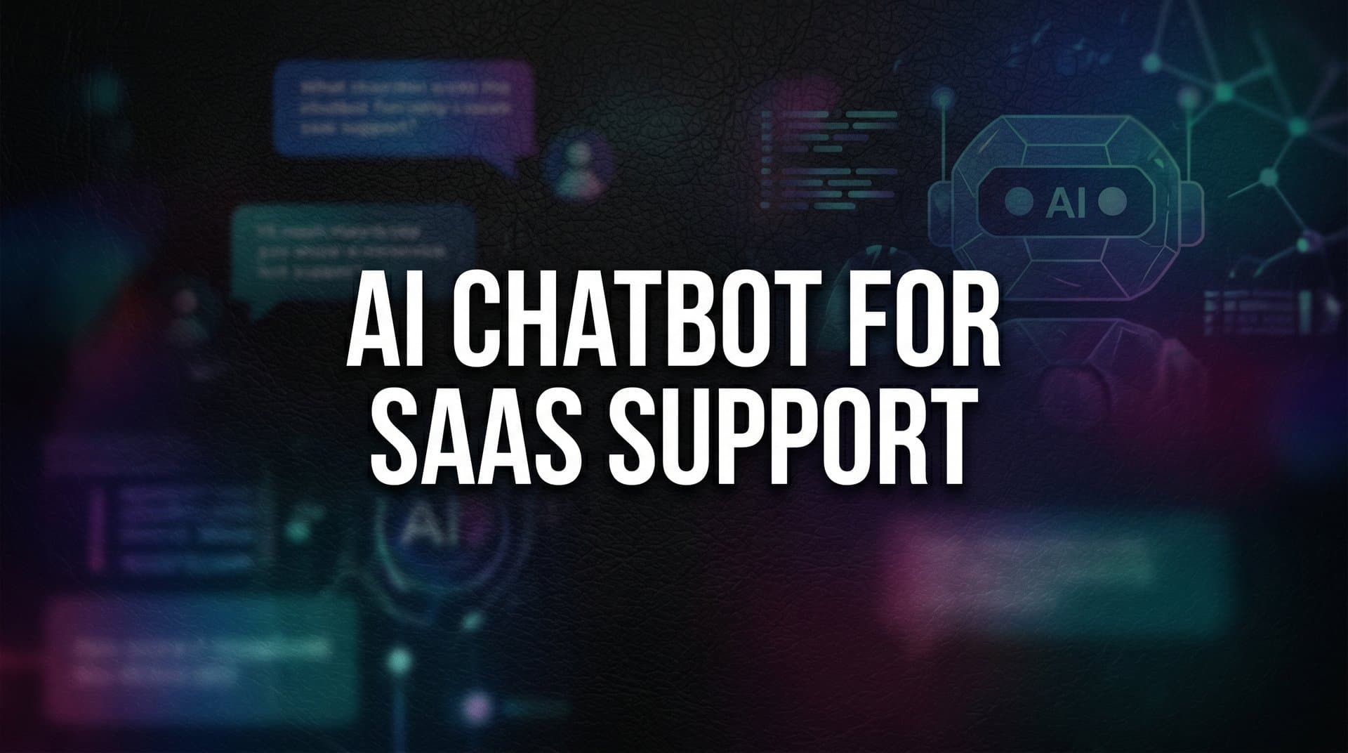 9 Best AI Chatbots for SaaS Support in 2026