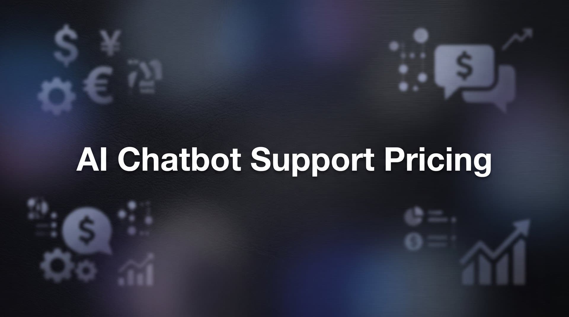 7 Smart Strategies to Evaluate AI Chatbot Support Pricing (Without Getting Burned)