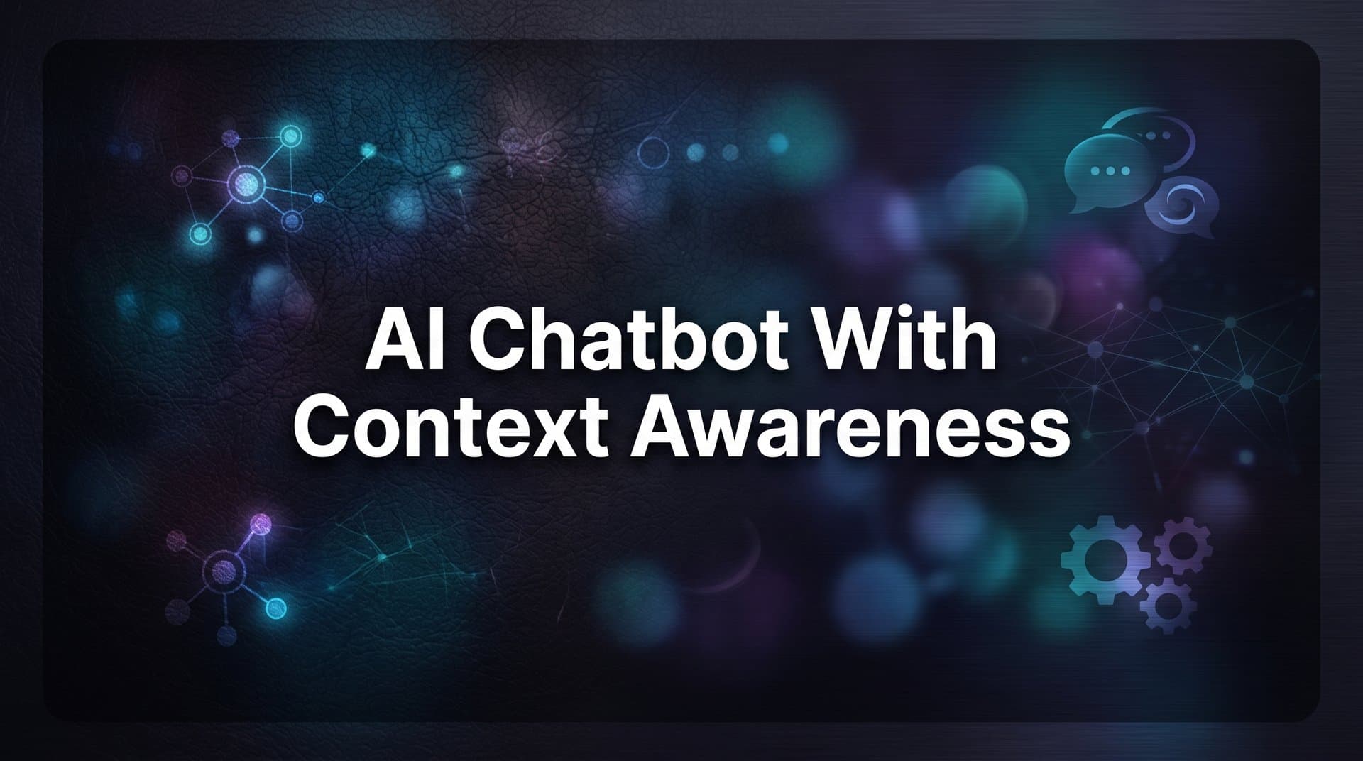 AI Chatbot with Context Awareness: How It Works and Why It Changes Everything for Customer Support