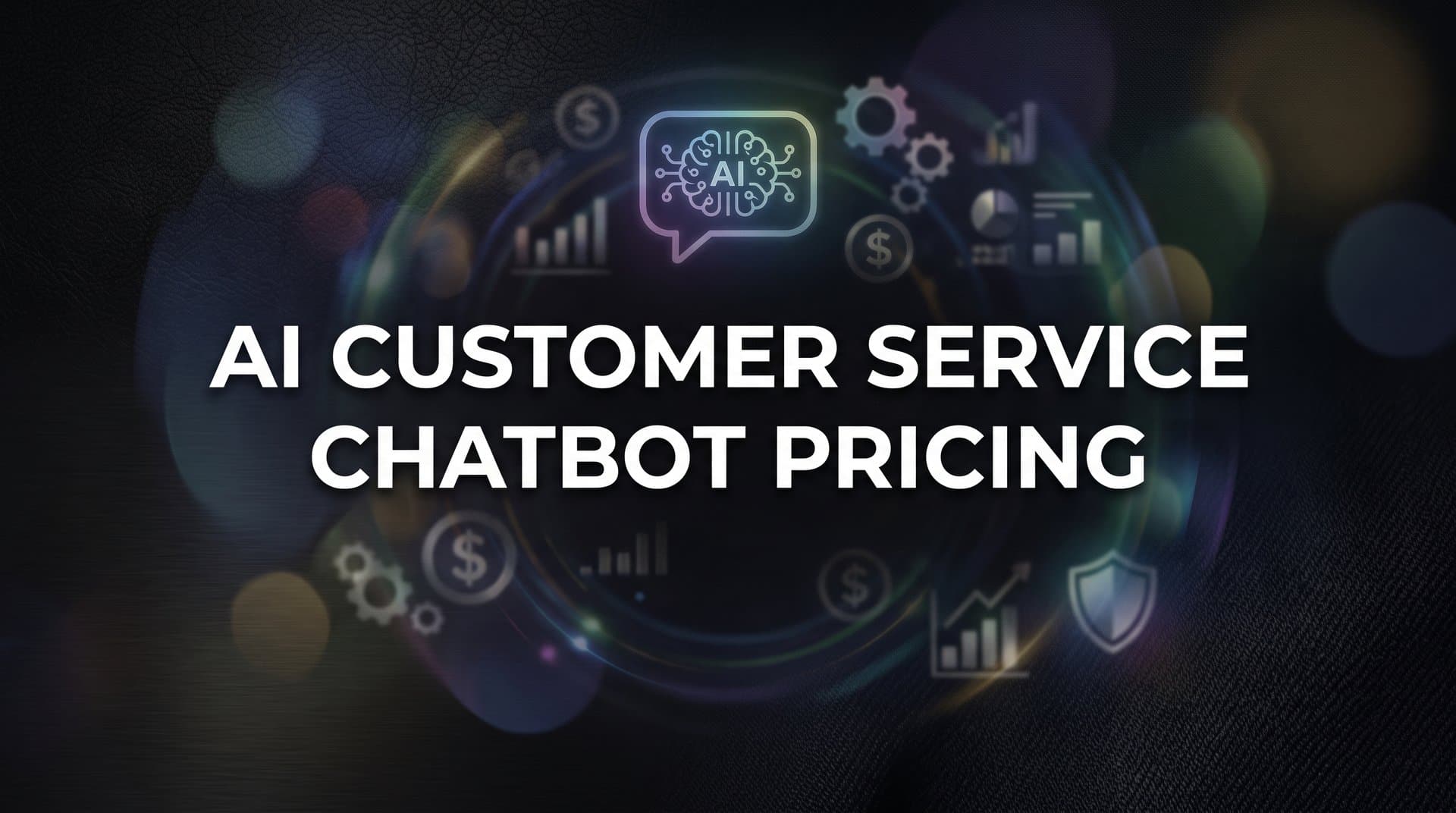 9 Best AI Customer Service Chatbot Pricing Plans Compared in 2026