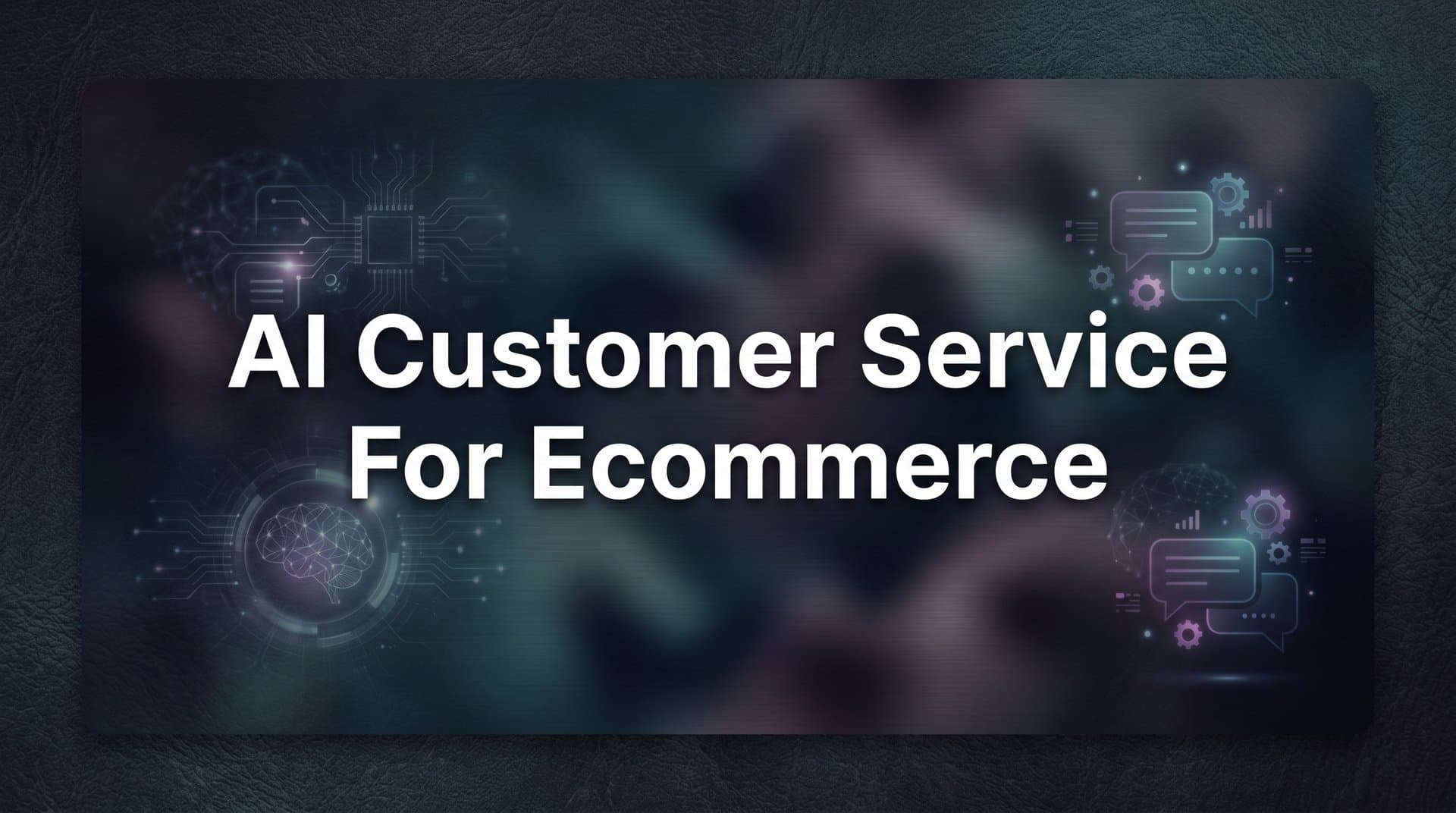 9 Best AI Customer Service Tools for Ecommerce in 2026