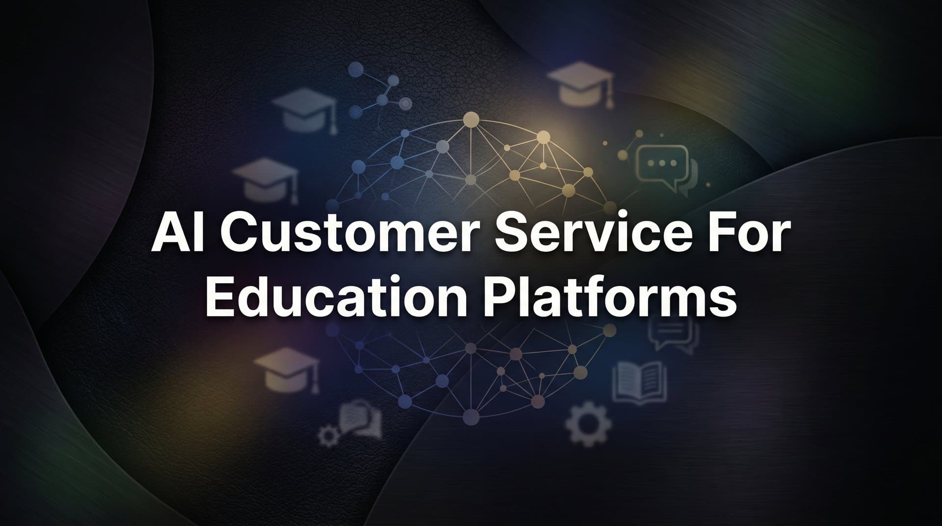 9 Best AI Customer Service Tools for Education Platforms in 2026