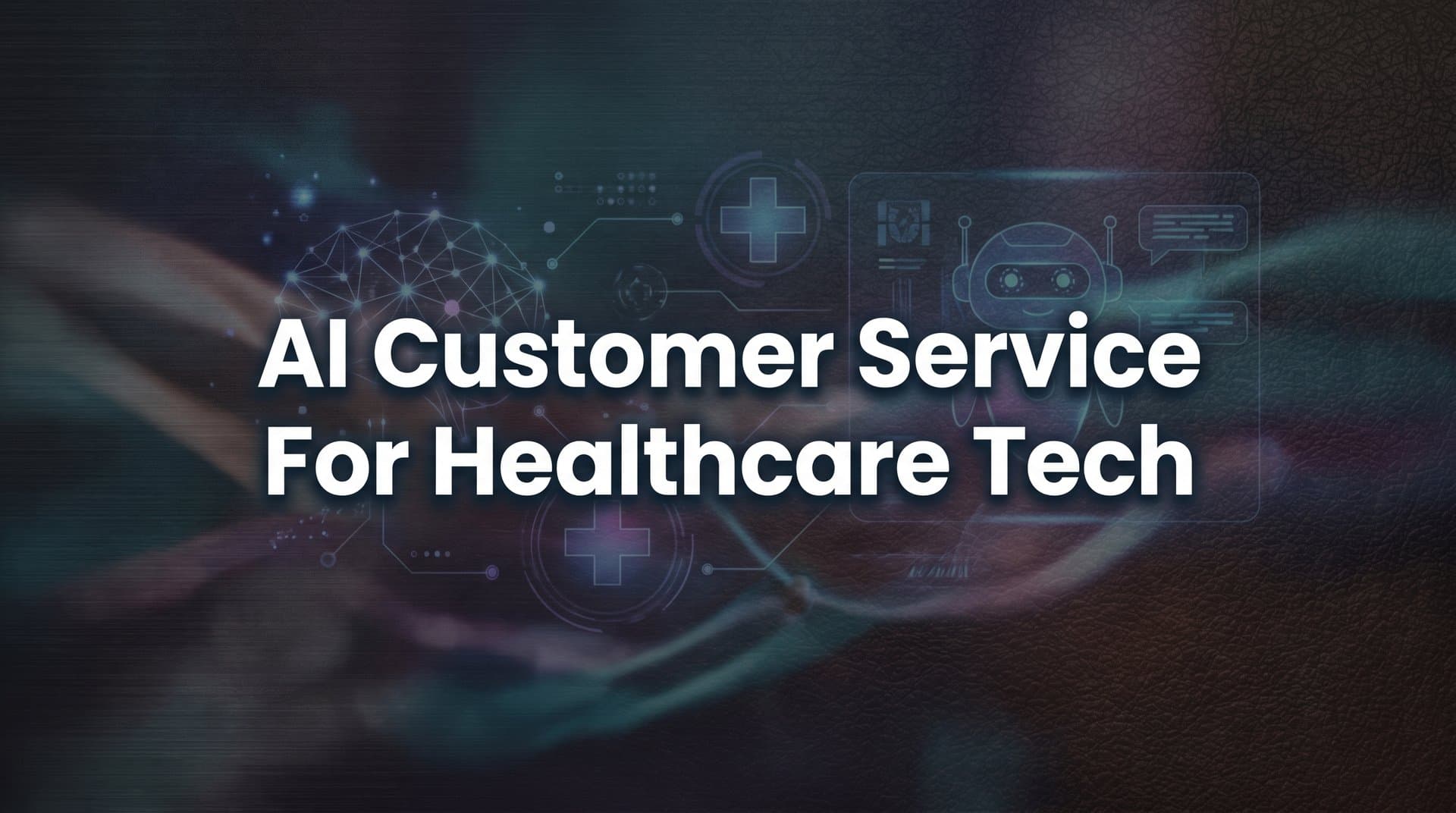 9 Best AI Customer Service Tools for Healthcare Tech in 2026