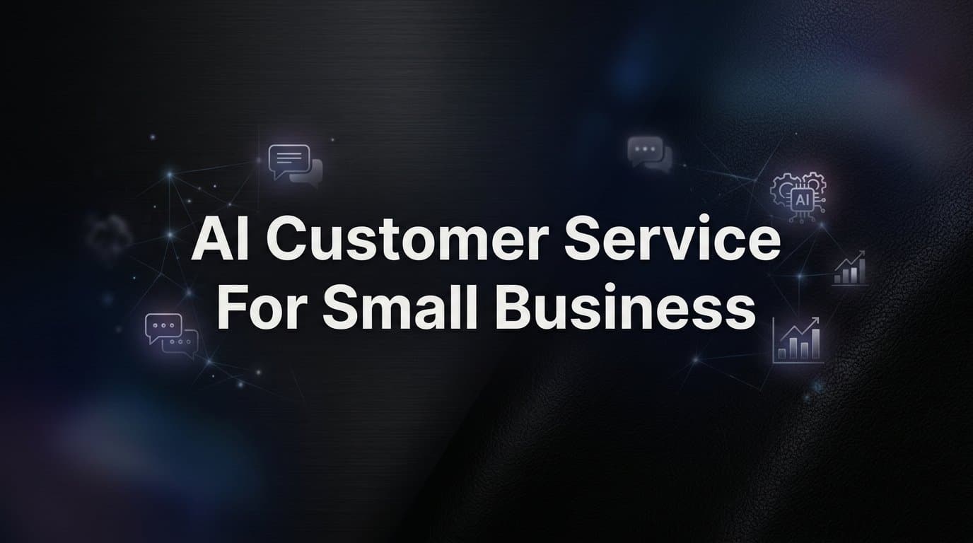 9 Best AI Customer Service Tools for Small Business in 2026