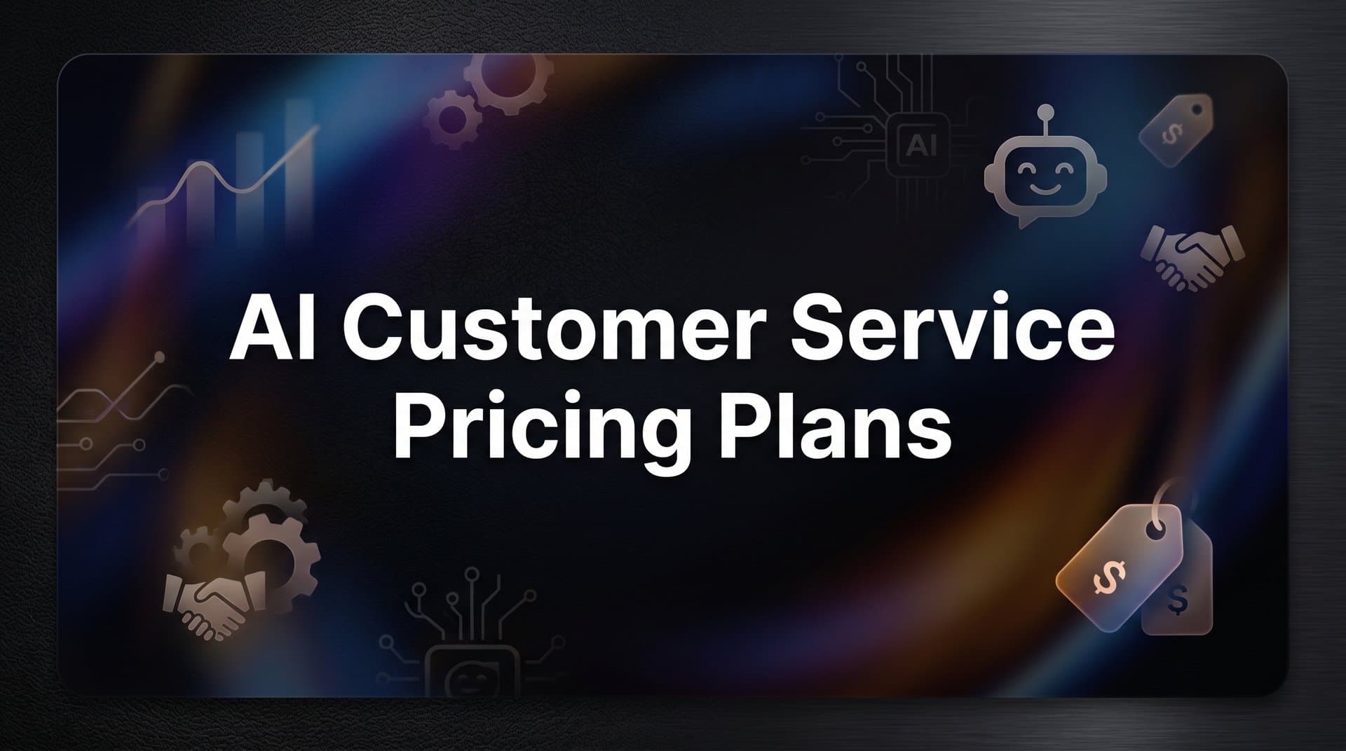 9 Best AI Customer Service Pricing Plans Compared for 2026