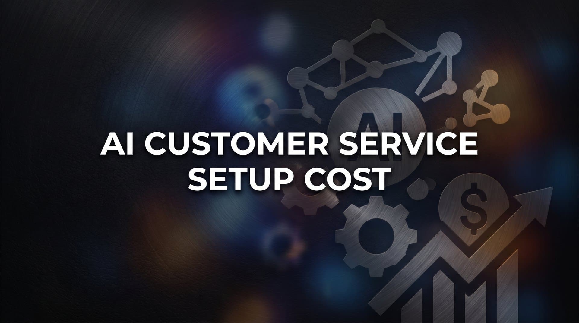 AI Customer Service Setup Cost: What B2B Teams Actually Pay in 2026