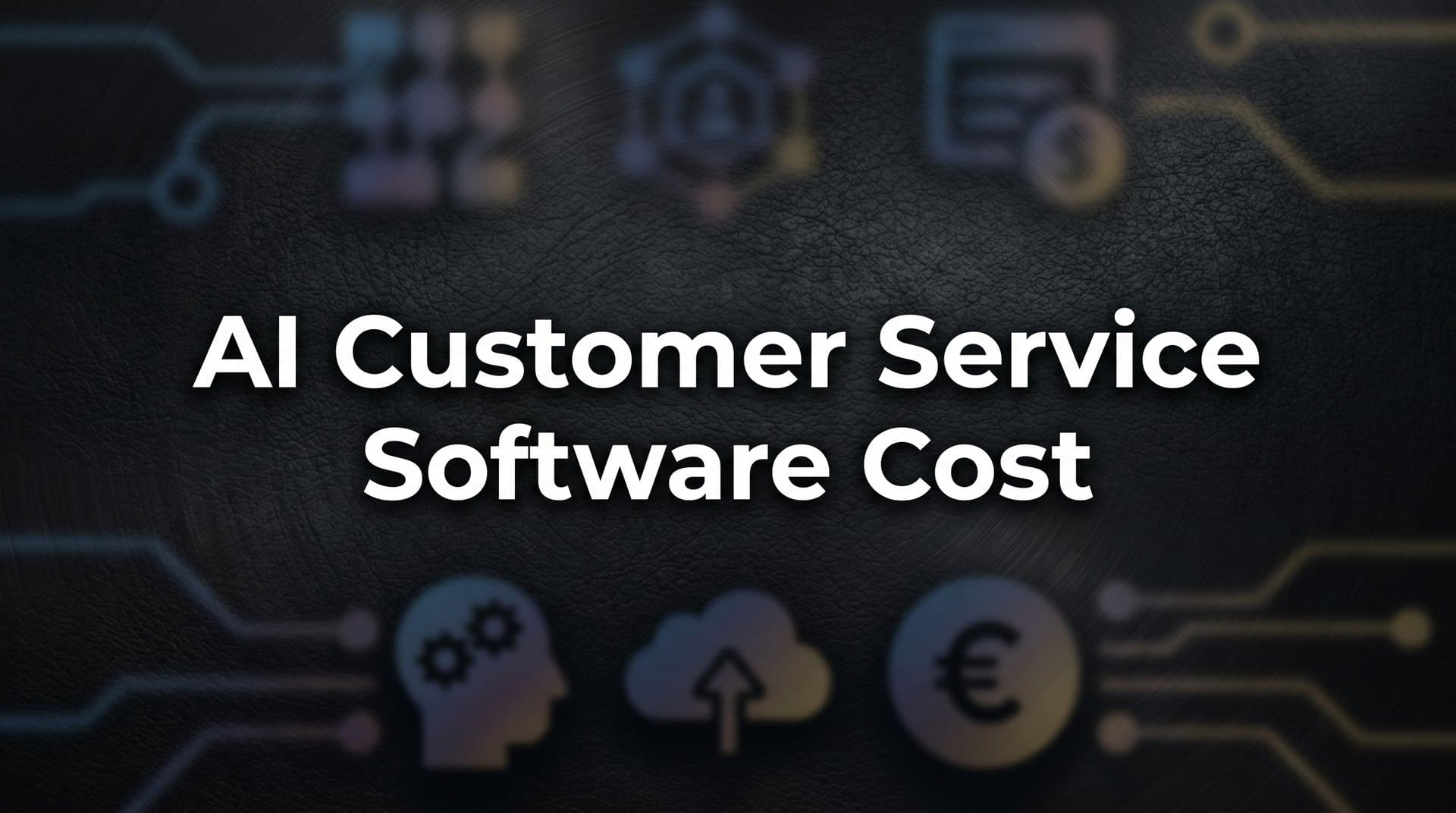 AI Customer Service Software Cost: What You'll Actually Pay in 2026