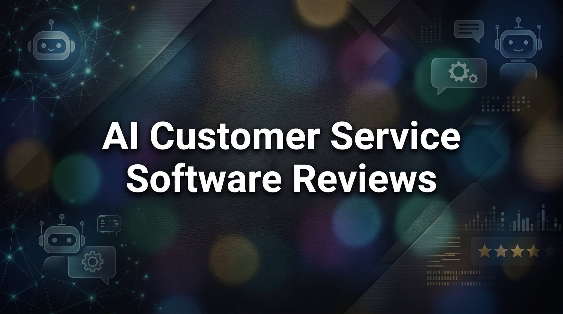9 Best AI Customer Service Software Tools Reviewed for 2026