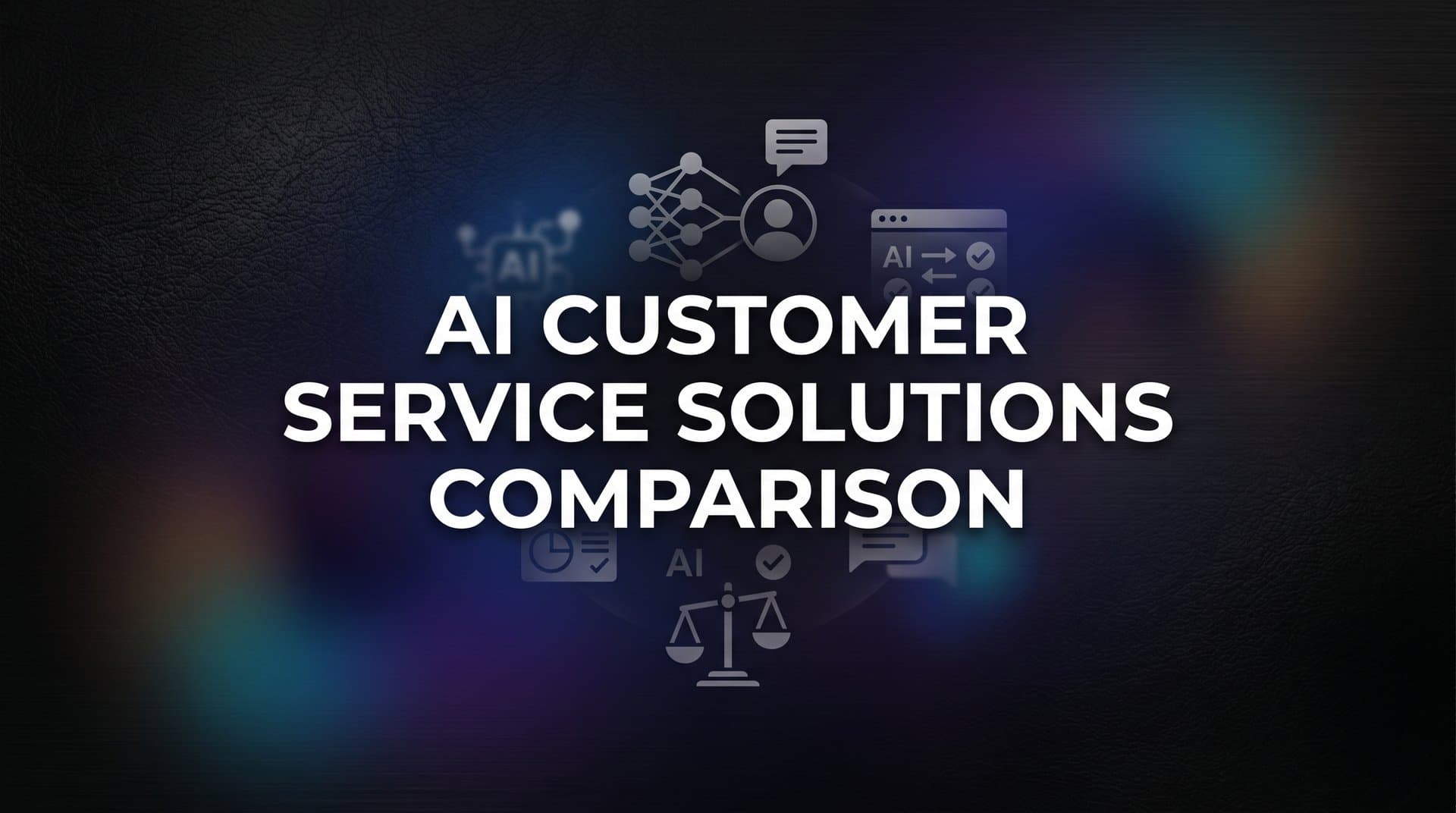 9 Best AI Customer Service Solutions Compared in 2026