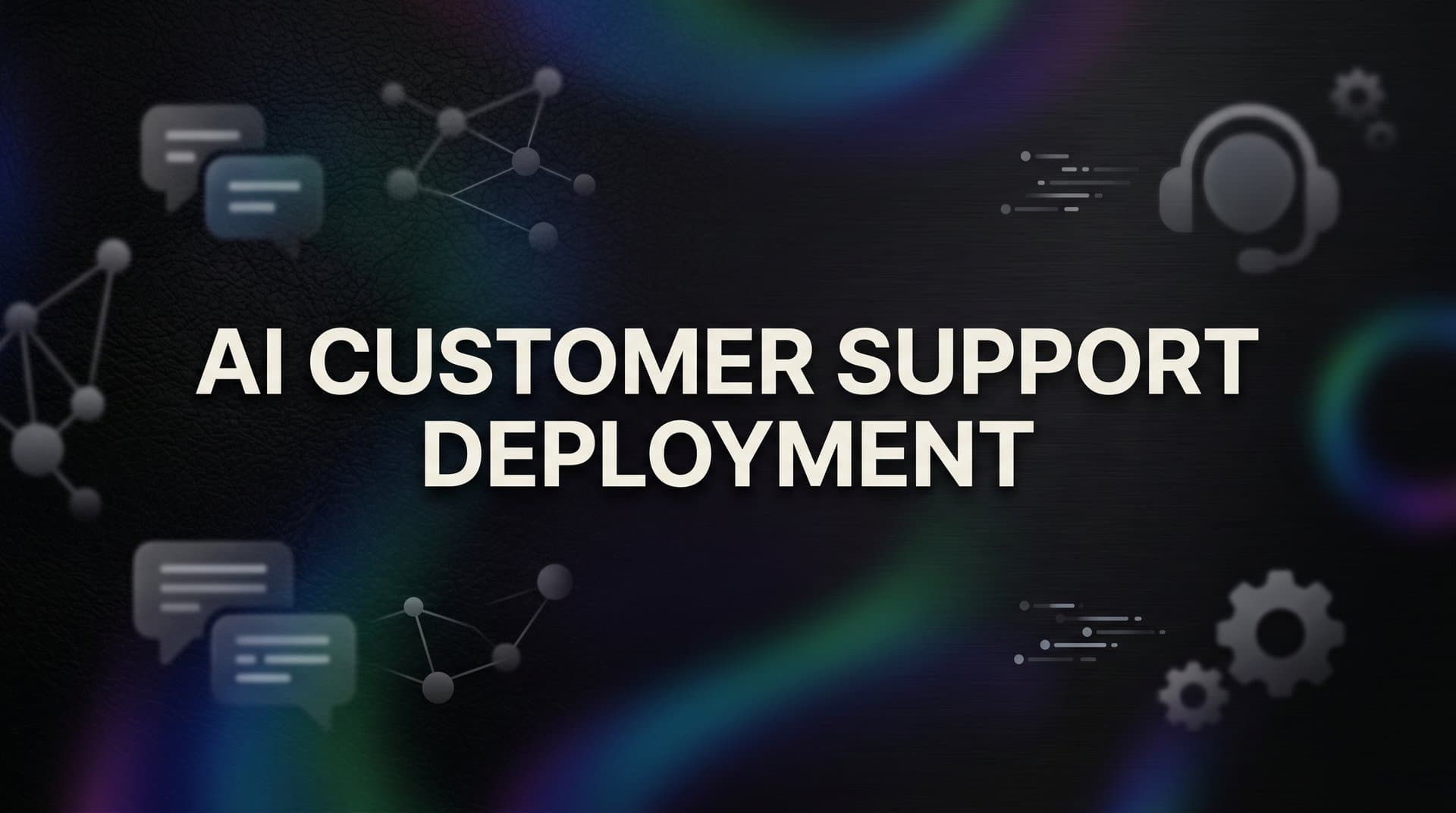 AI Customer Support Deployment: A Step-by-Step Guide for B2B Teams