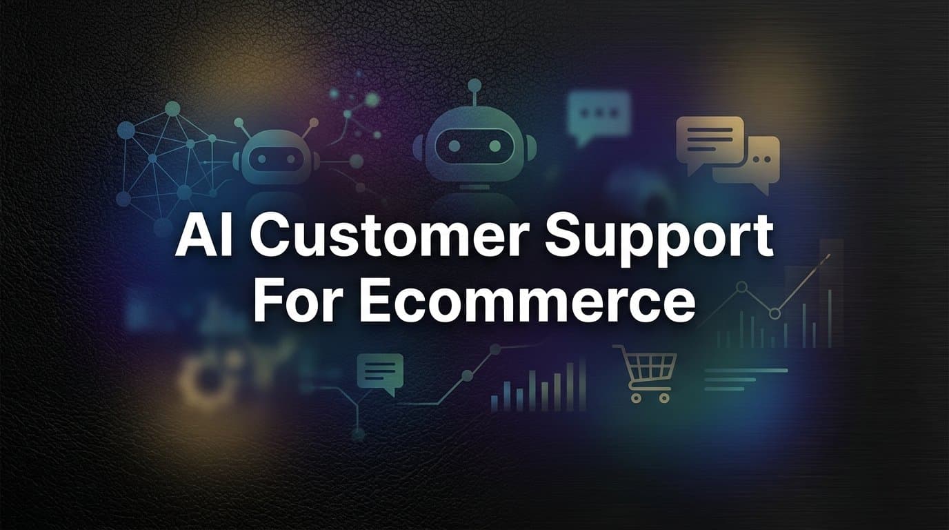 7 Proven AI Customer Support Strategies for Ecommerce Brands
