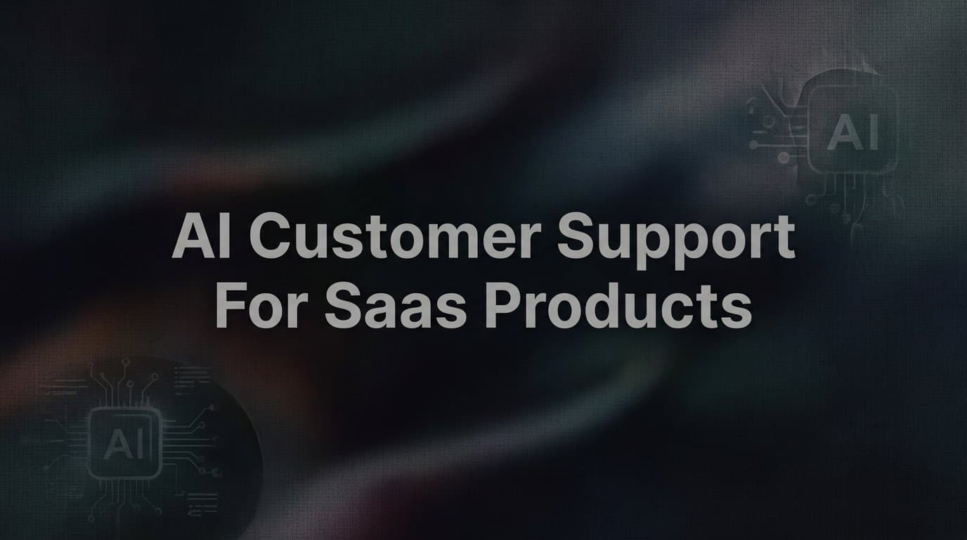 9 Best AI Customer Support Tools for SaaS Products in 2026