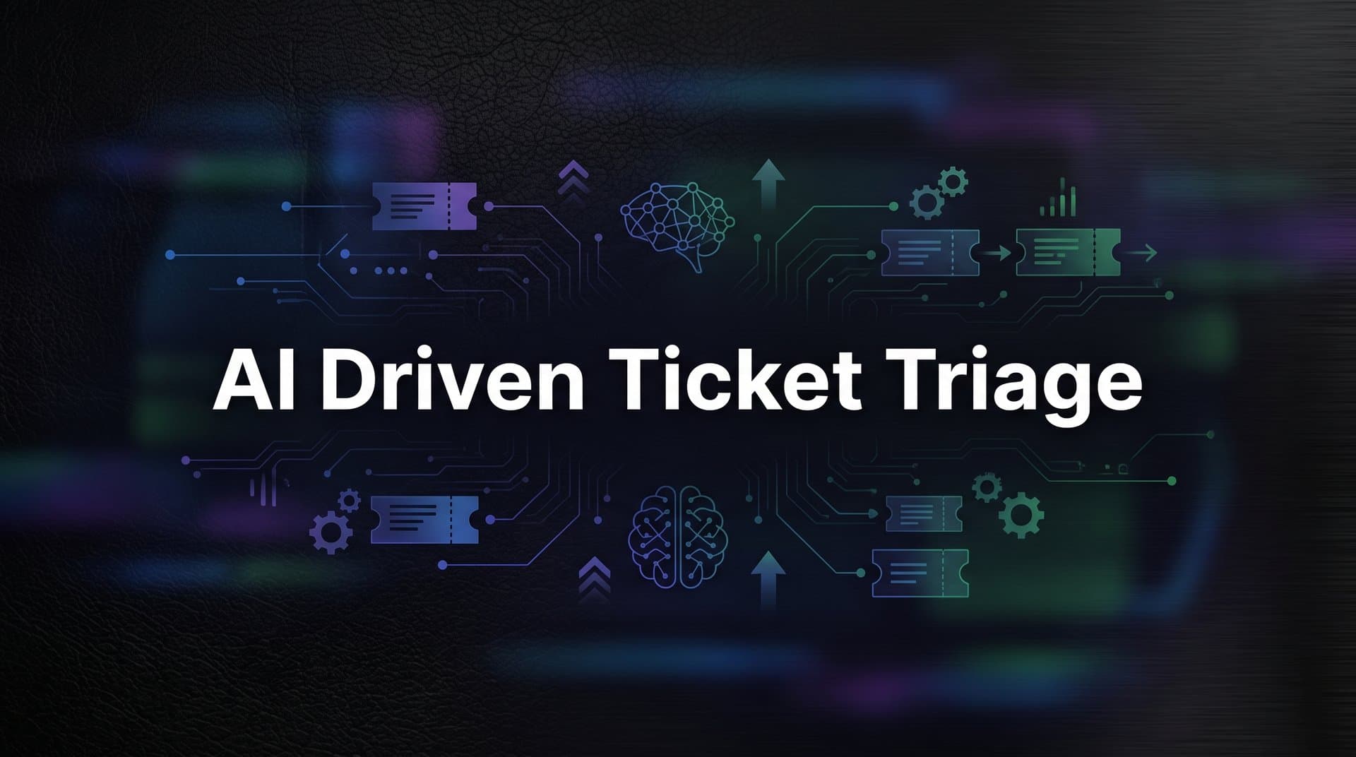 AI-Driven Ticket Triage: How Intelligent Agents Prioritize and Route Support Requests Automatically
