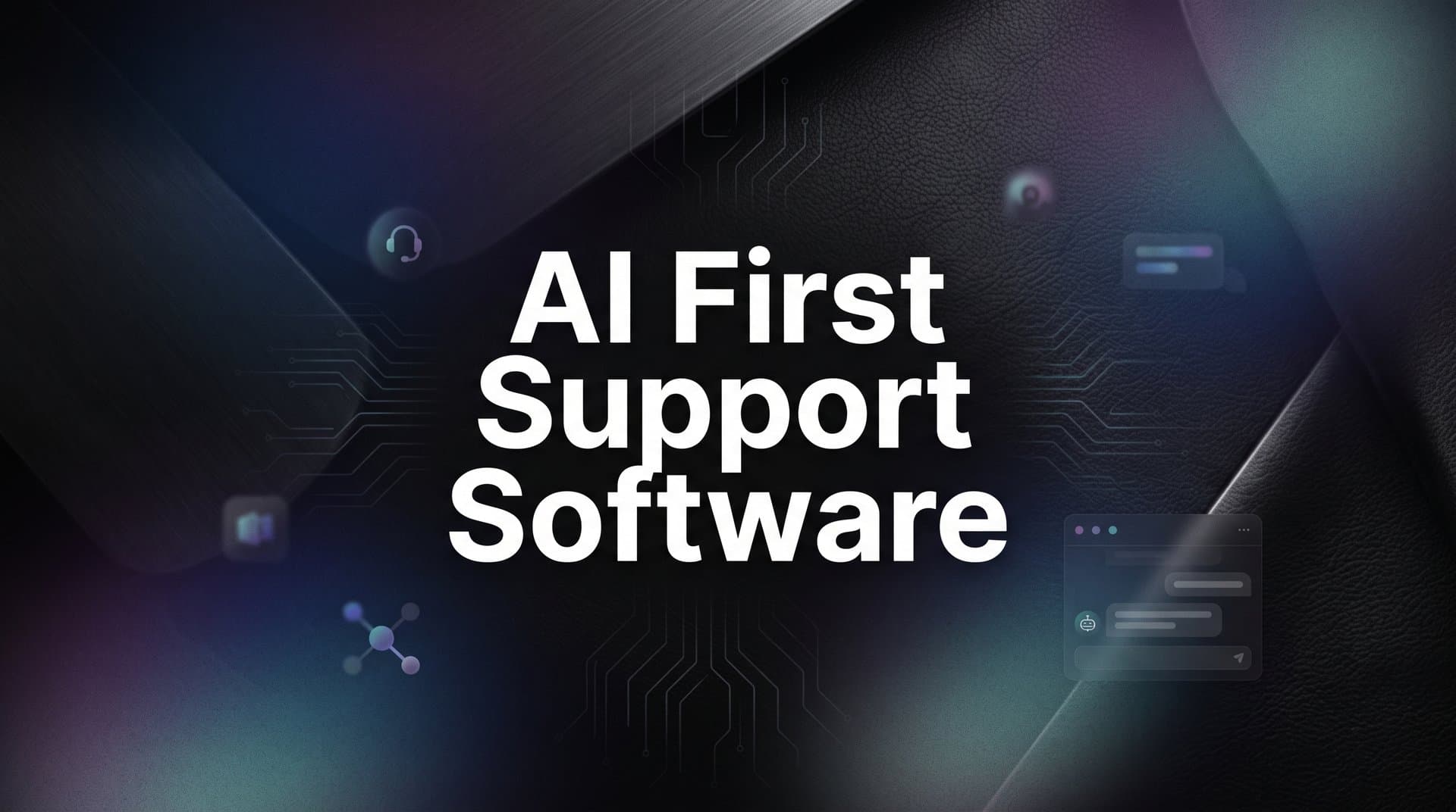 9 Best AI-First Support Software Platforms in 2026