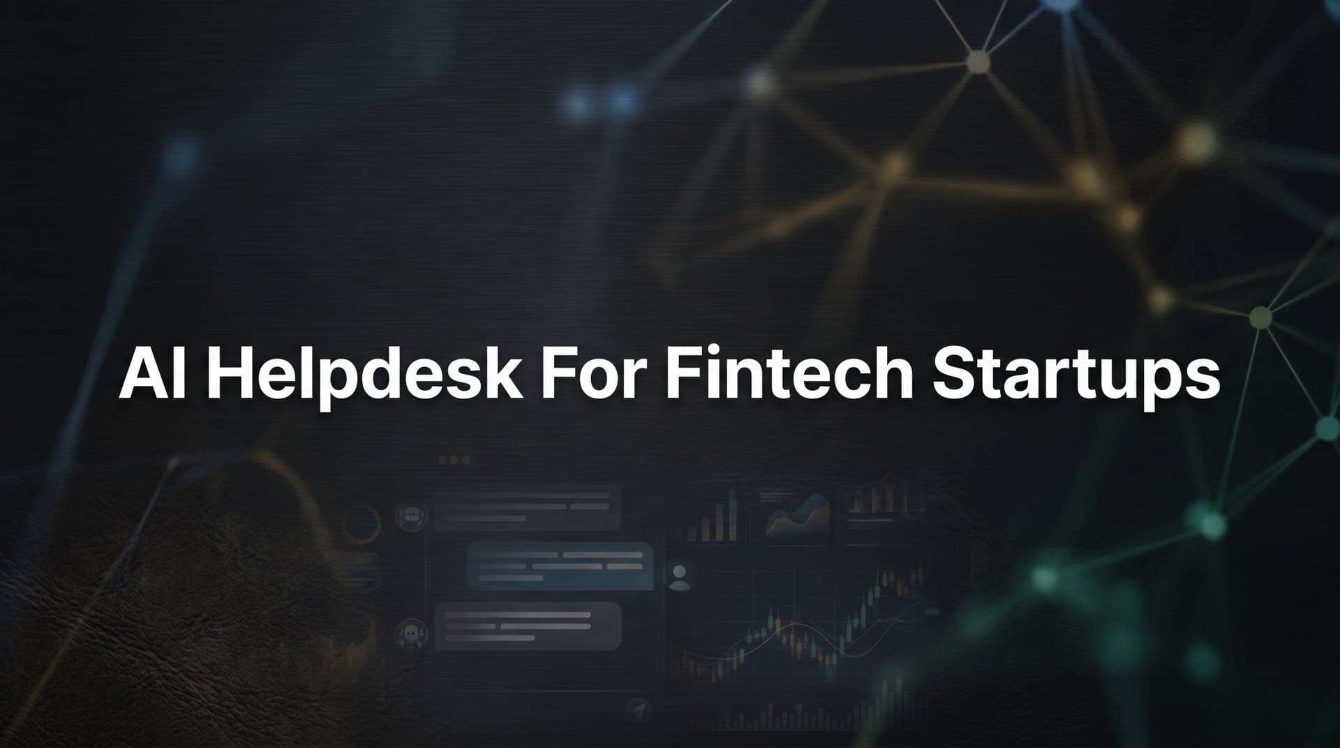 7 Proven Strategies for Deploying an AI Helpdesk for Fintech Startups