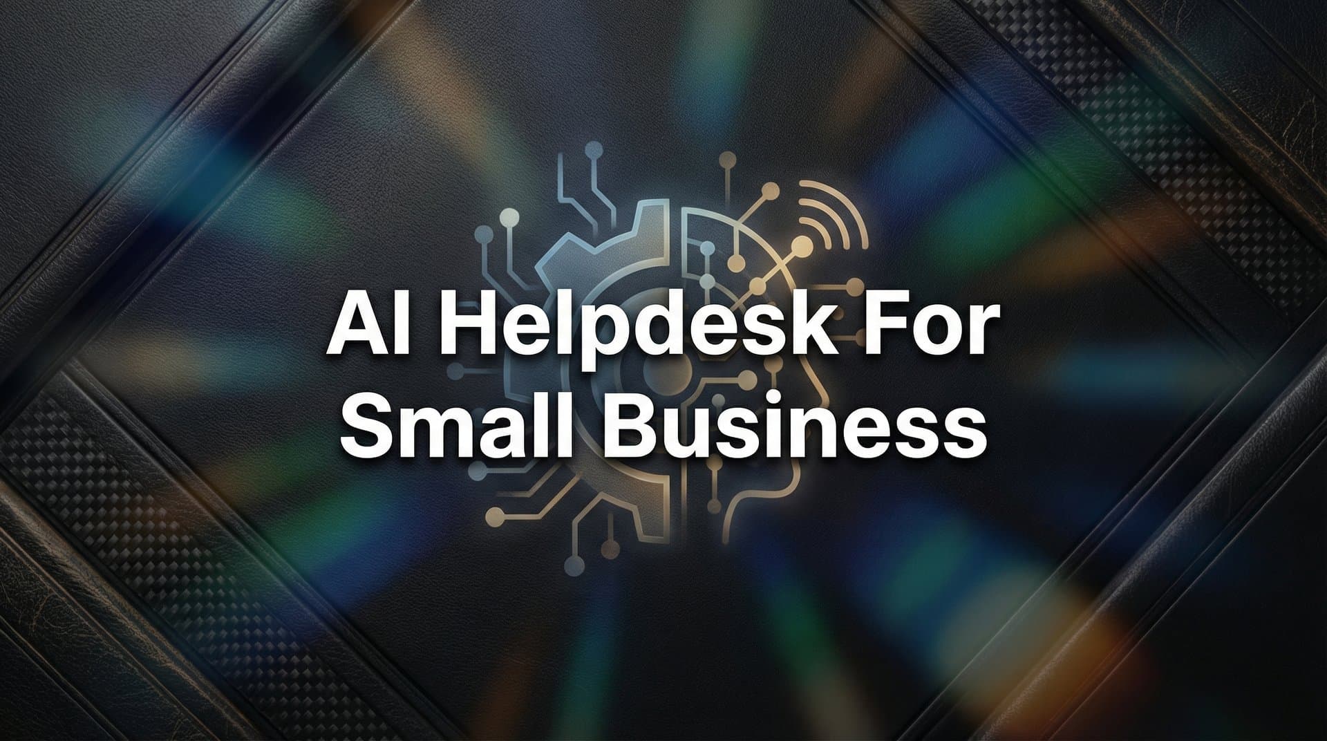 7 Proven Strategies to Implement AI Helpdesk for Small Business Success