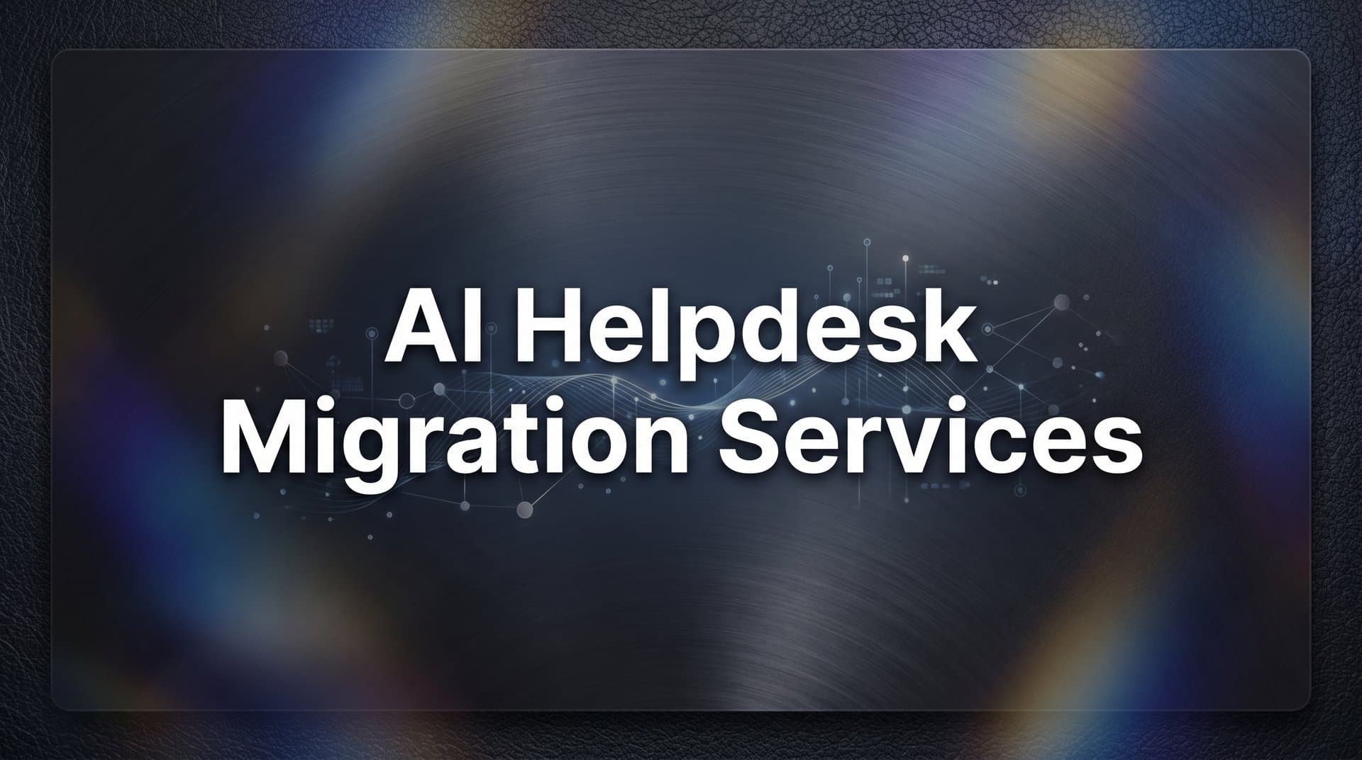 How to Migrate to an AI Helpdesk: A Step-by-Step Guide to Switching Without Losing a Beat