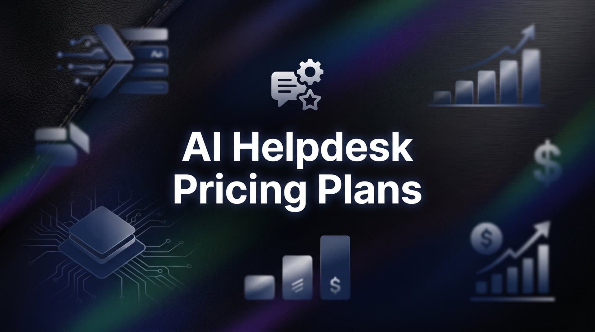 7 Proven Strategies to Evaluate AI Helpdesk Pricing Plans (Without Getting Burned)
