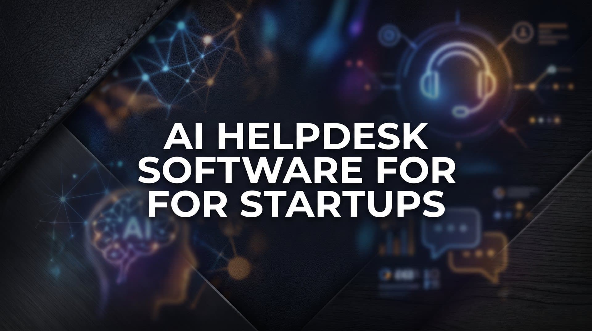 9 Best AI Helpdesk Software for Startups in 2026