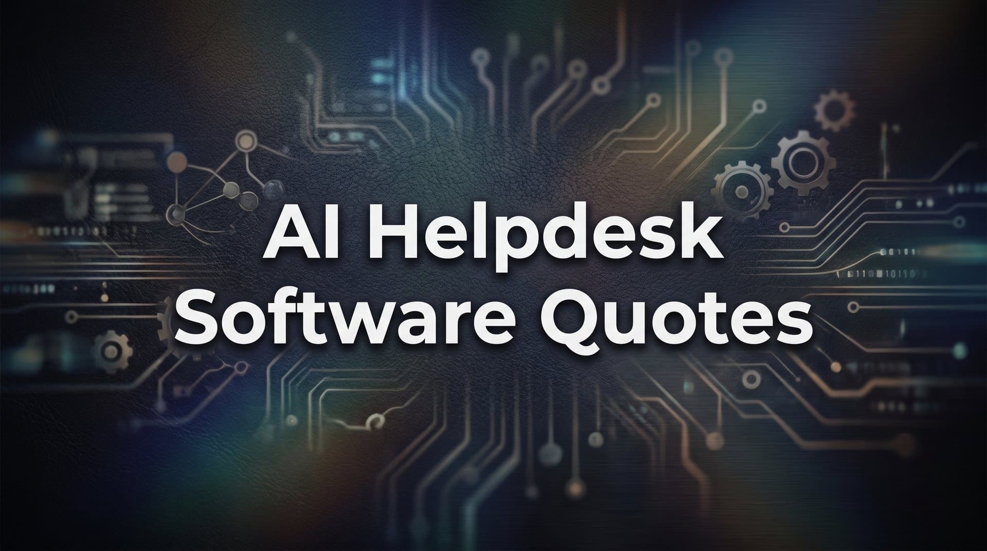 9 Best AI Helpdesk Software to Get Quotes From in 2026