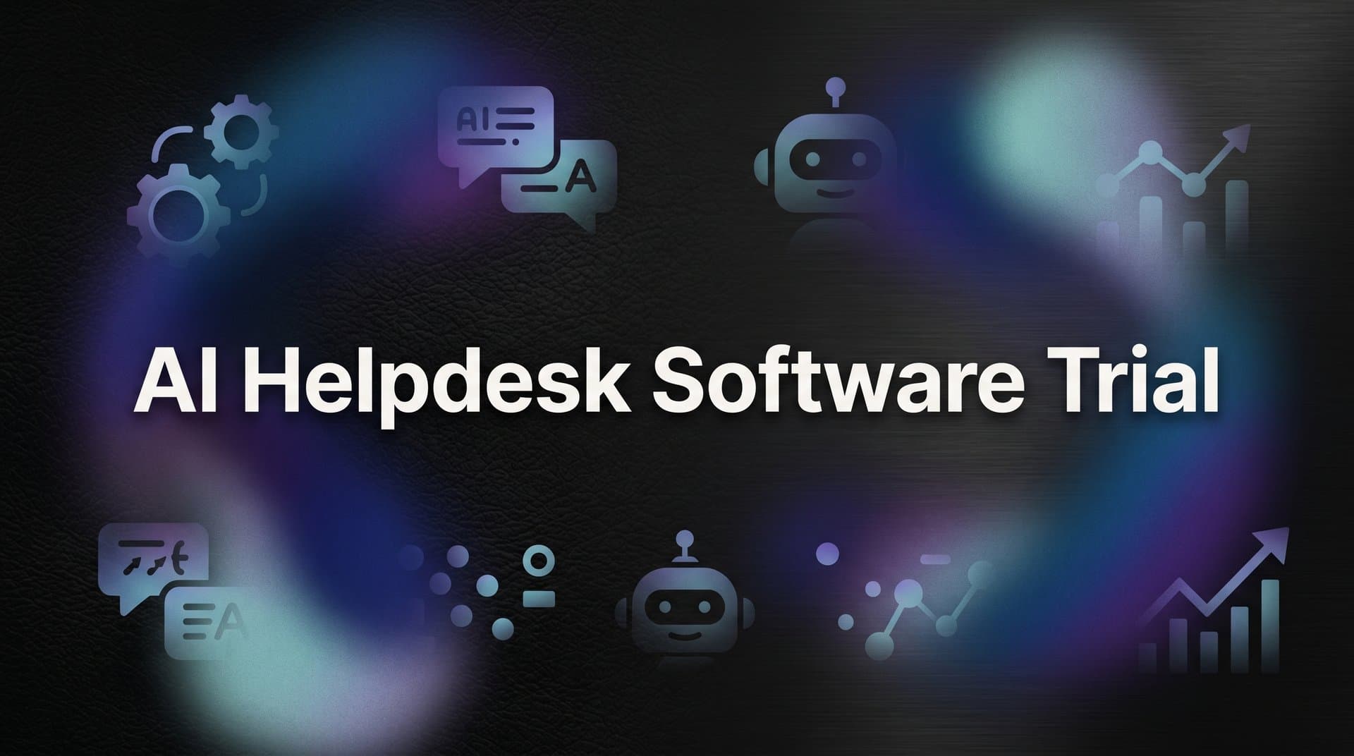 9 Best AI Helpdesk Software Free Trials to Test in 2026