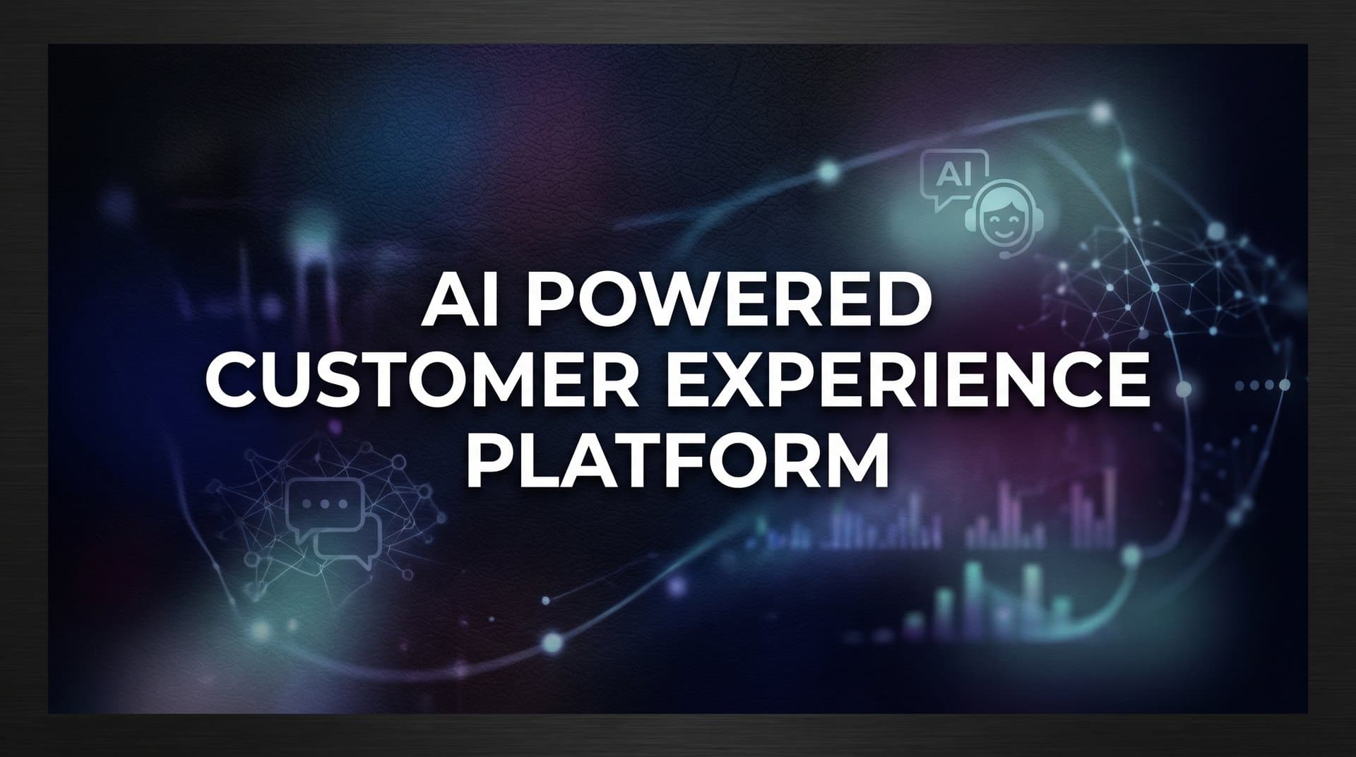 9 Best AI-Powered Customer Experience Platforms in 2026
