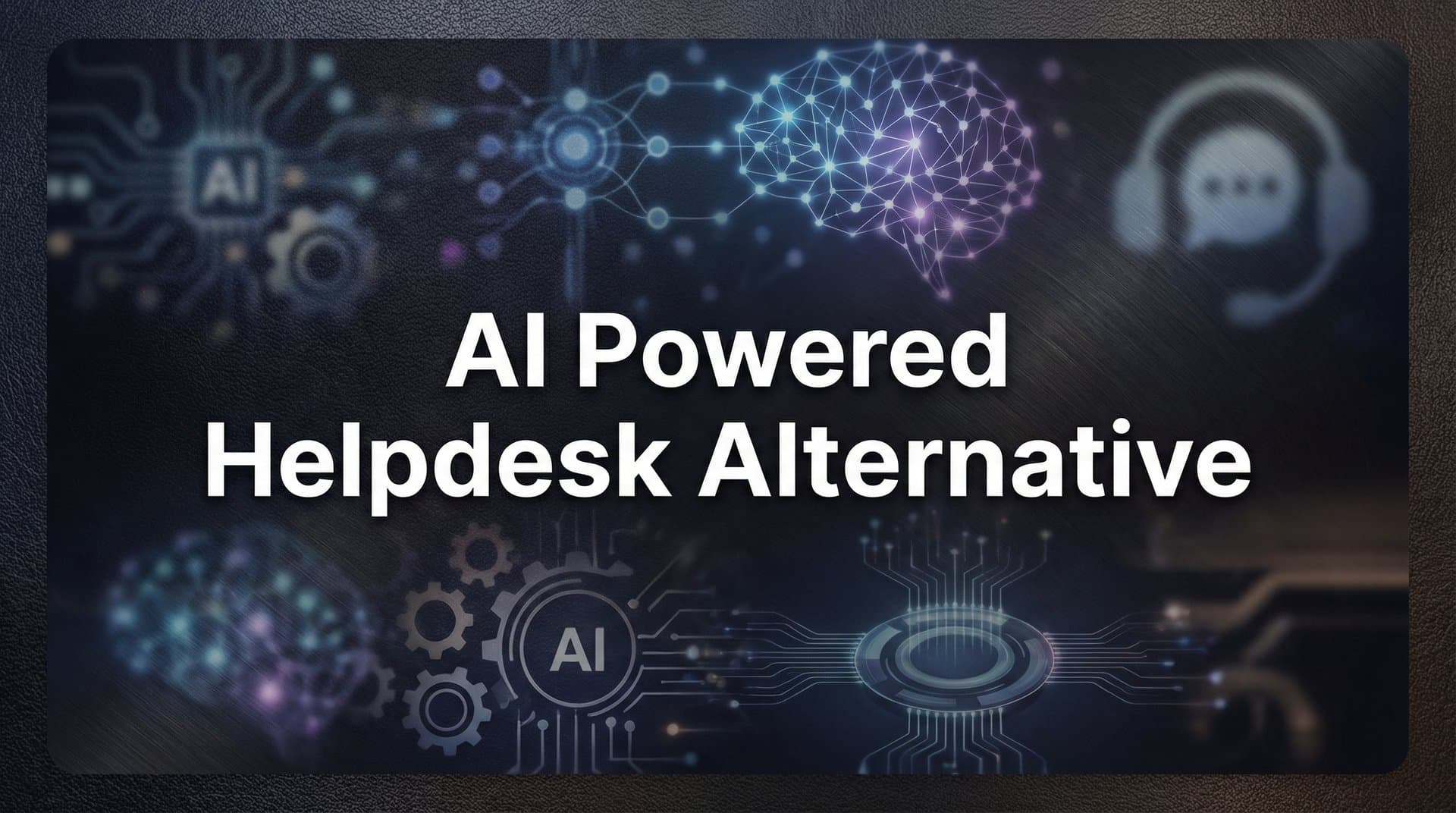 7 Proven Strategies to Transition from Traditional Helpdesk to AI-Powered Support