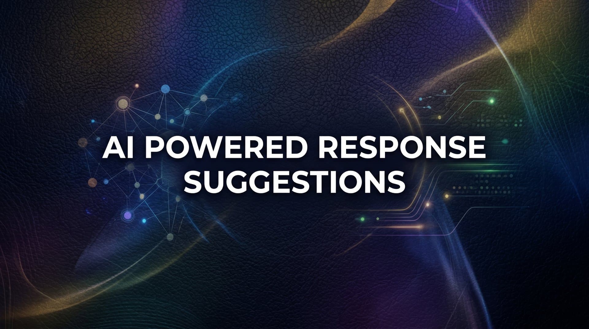 AI Powered Response Suggestions: How They Work and Why Your Support Team Needs Them