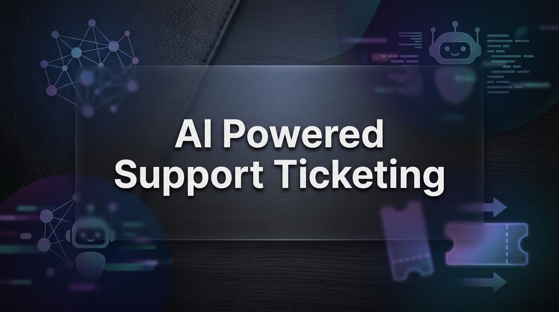 AI Powered Support Ticketing: How It Works and Why It Changes Everything