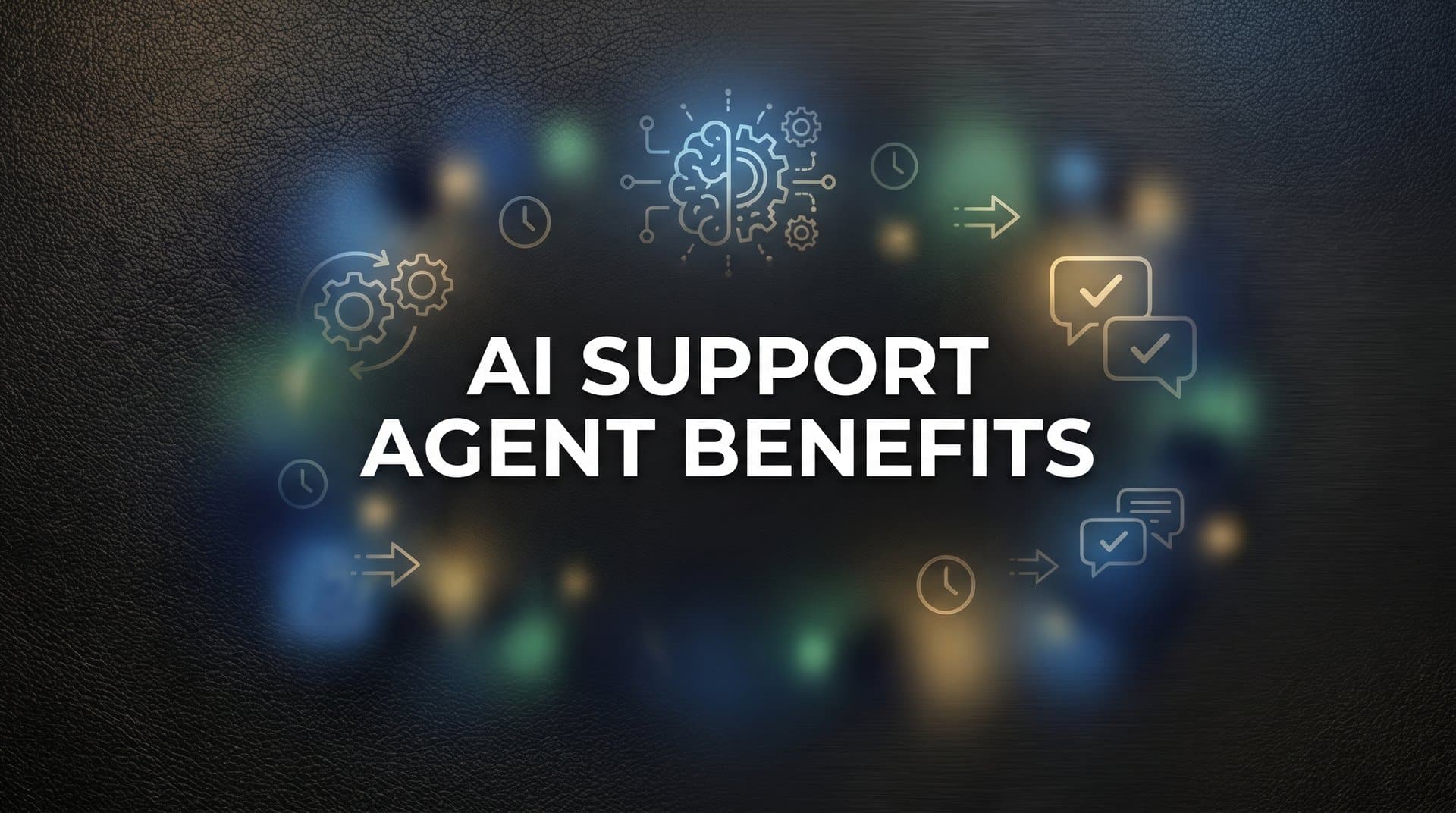7 AI Support Agent Benefits That Transform Customer Experience and Scale Operations