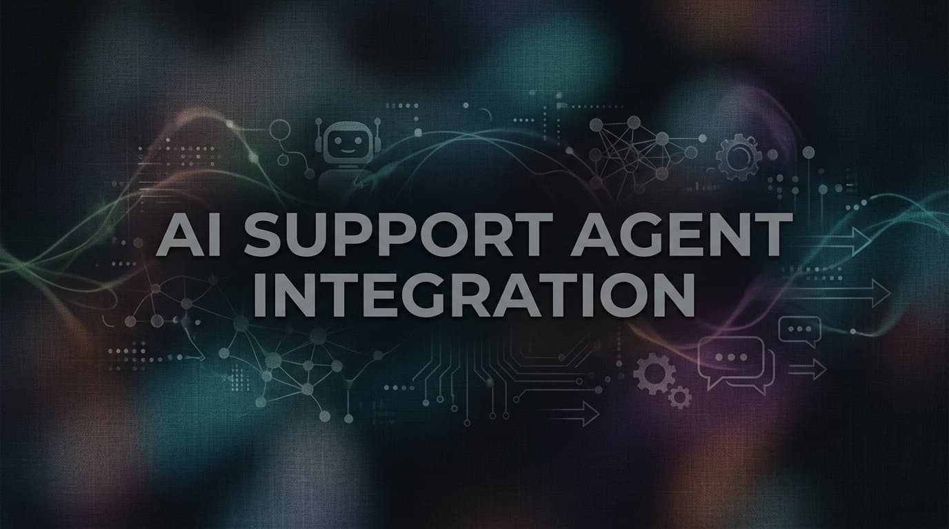 AI Support Agent Integration: A Step-by-Step Guide for B2B Teams