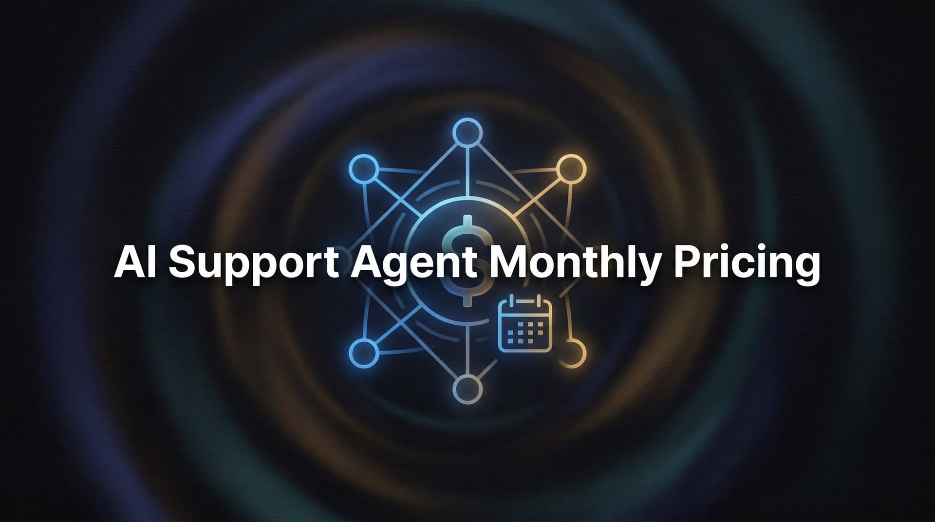 AI Support Agent Monthly Pricing: What It Really Costs and How to Choose the Right Plan