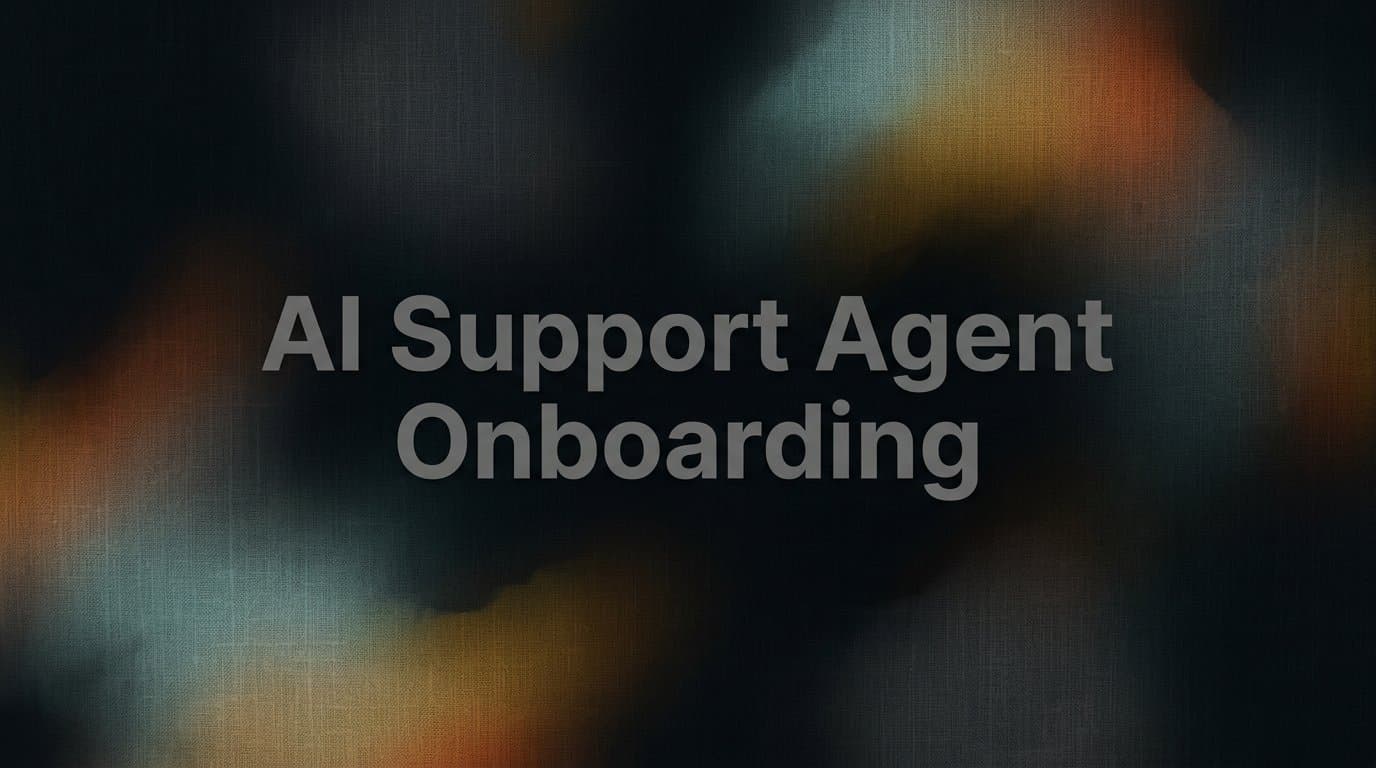 How to Onboard an AI Support Agent: A Step-by-Step Guide
