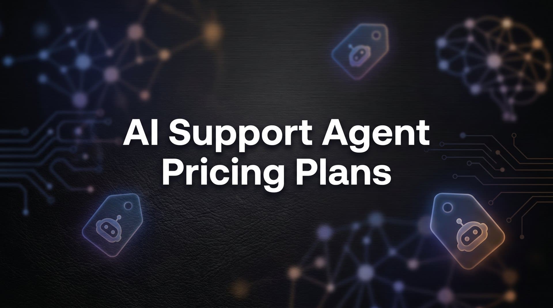 AI Support Agent Pricing Plans: What You're Really Paying For (And How to Choose)