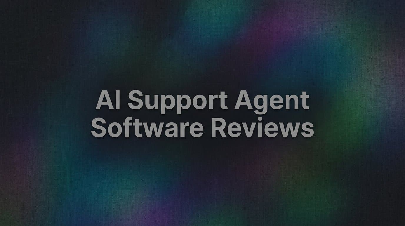 9 Best AI Support Agent Software Tools Reviewed for 2026