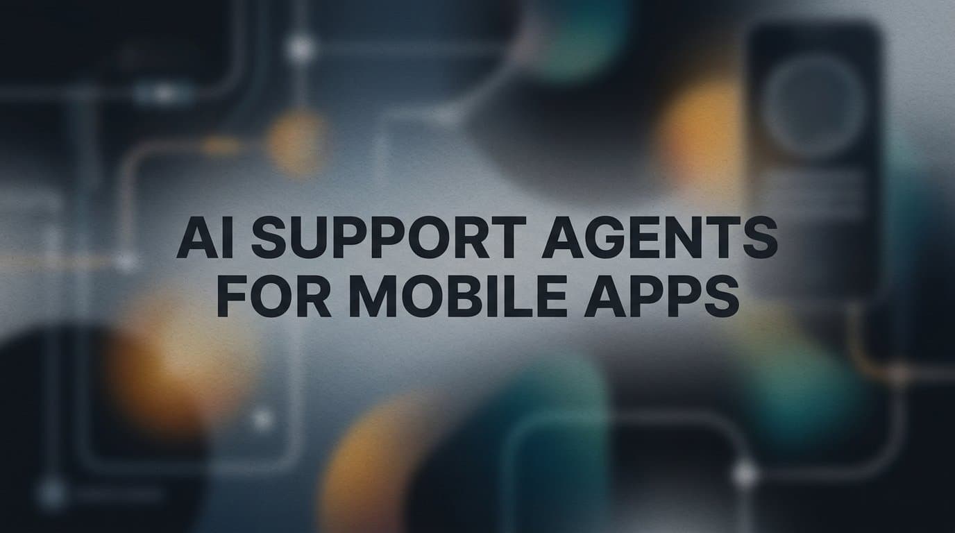 9 Best AI Support Agents for Mobile Apps in 2026