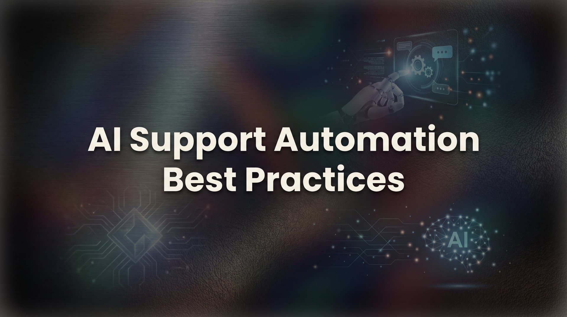 8 AI Support Automation Best Practices That Actually Move the Needle