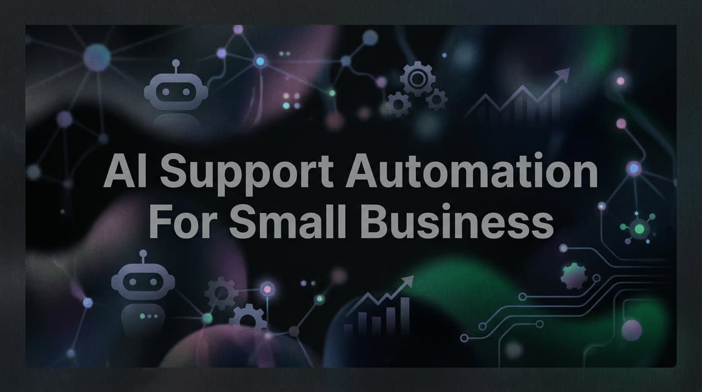7 Proven AI Support Automation Strategies for Small Business Growth