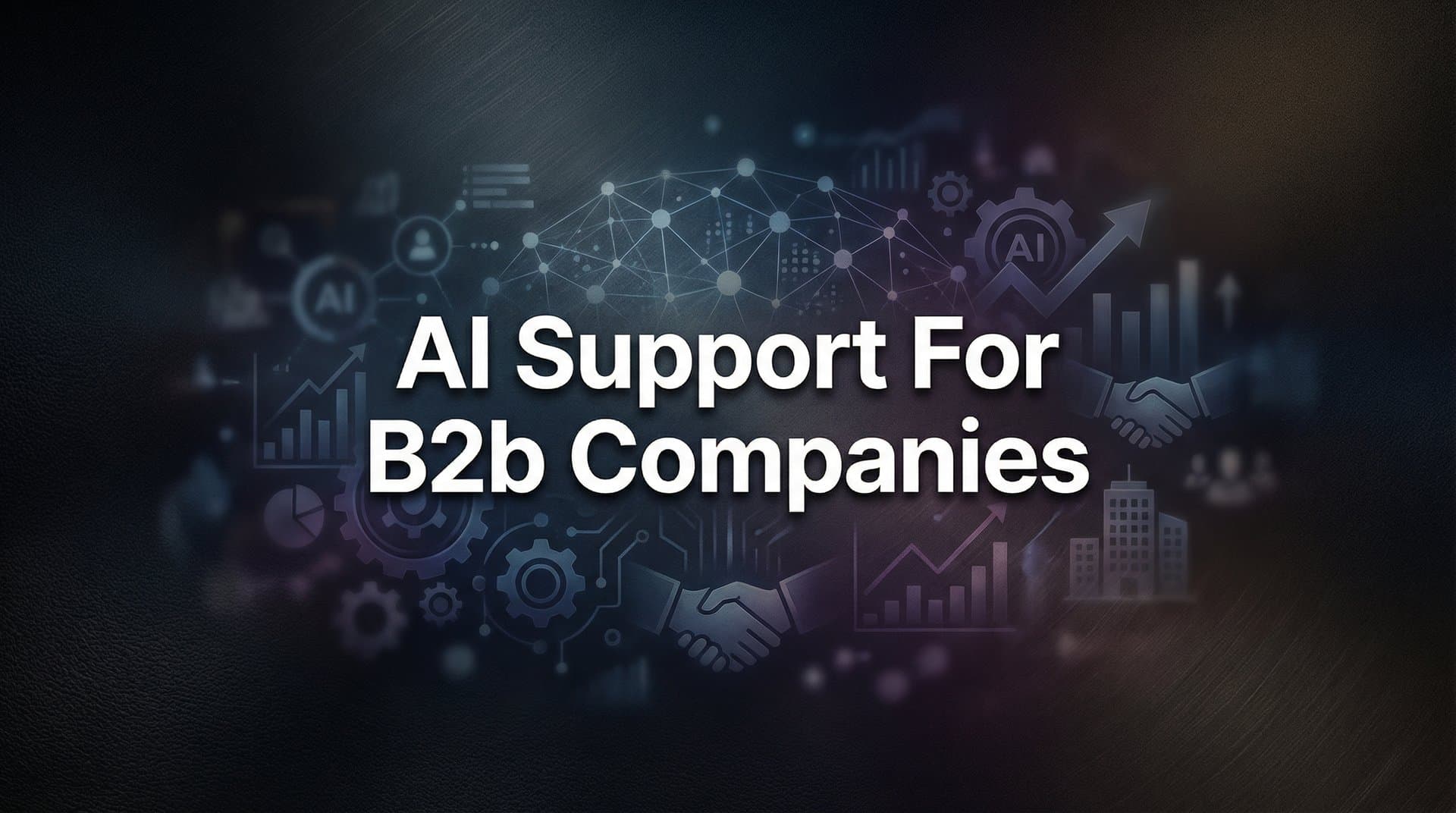 9 Best AI Support Tools for B2B Companies in 2026