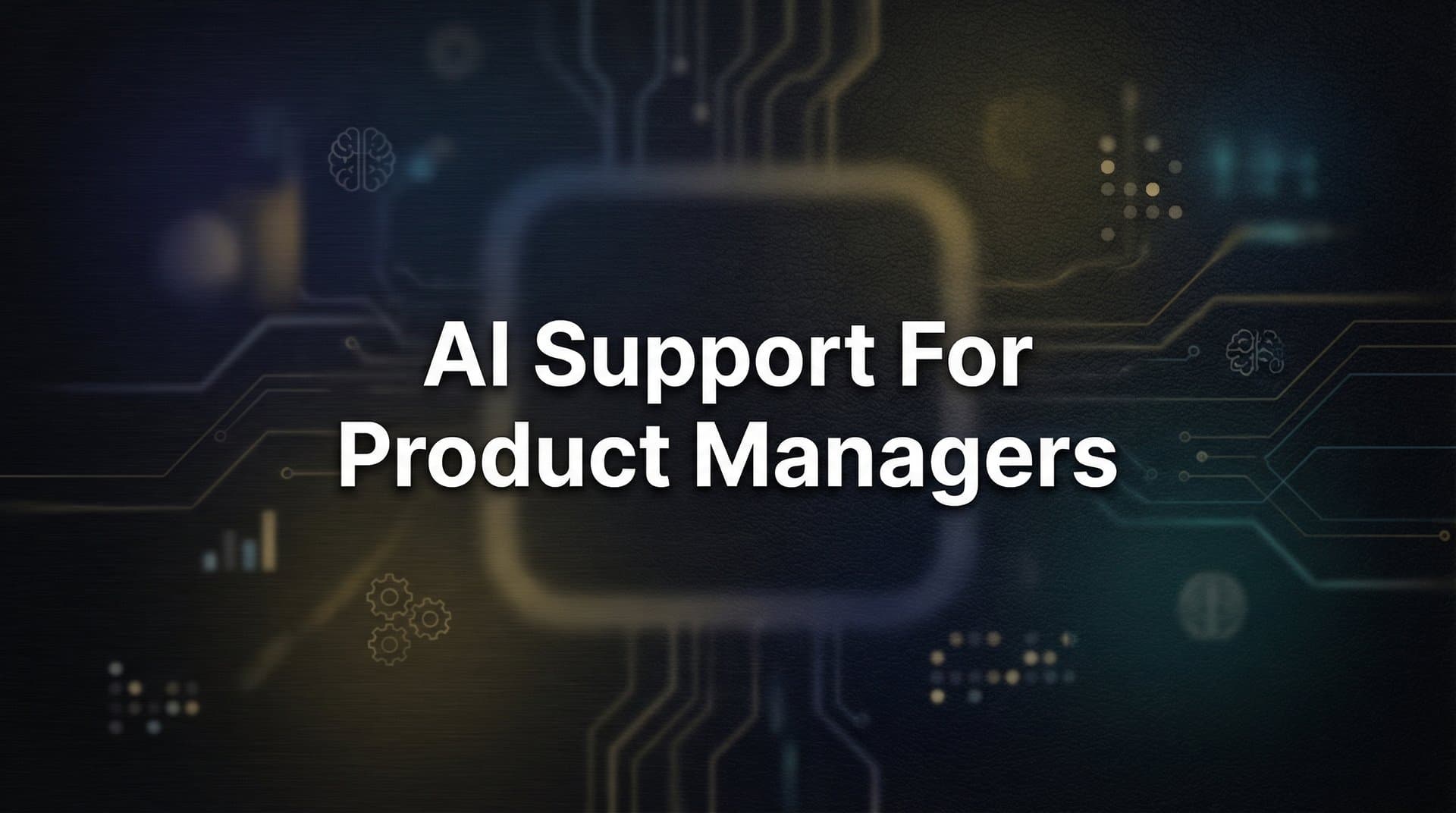 7 Proven AI Support Strategies Every Product Manager Needs in 2026
