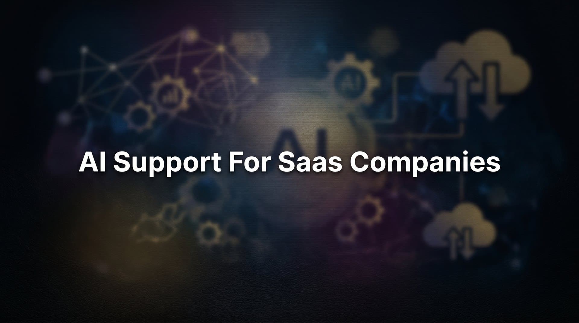 9 Best AI Support Tools for SaaS Companies in 2026