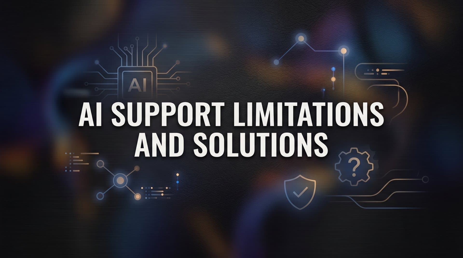 9 Best Tools for Overcoming AI Support Limitations in 2026