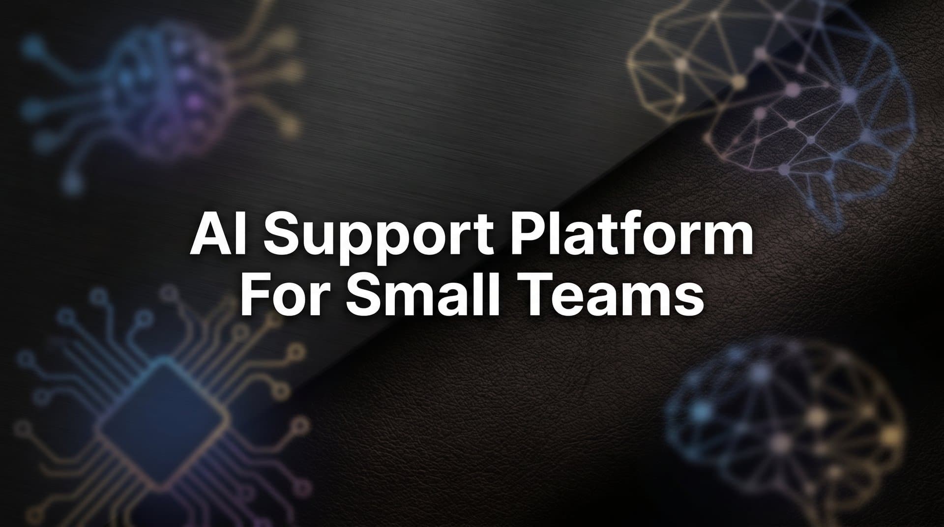 9 Best AI Support Platforms for Small Teams in 2026