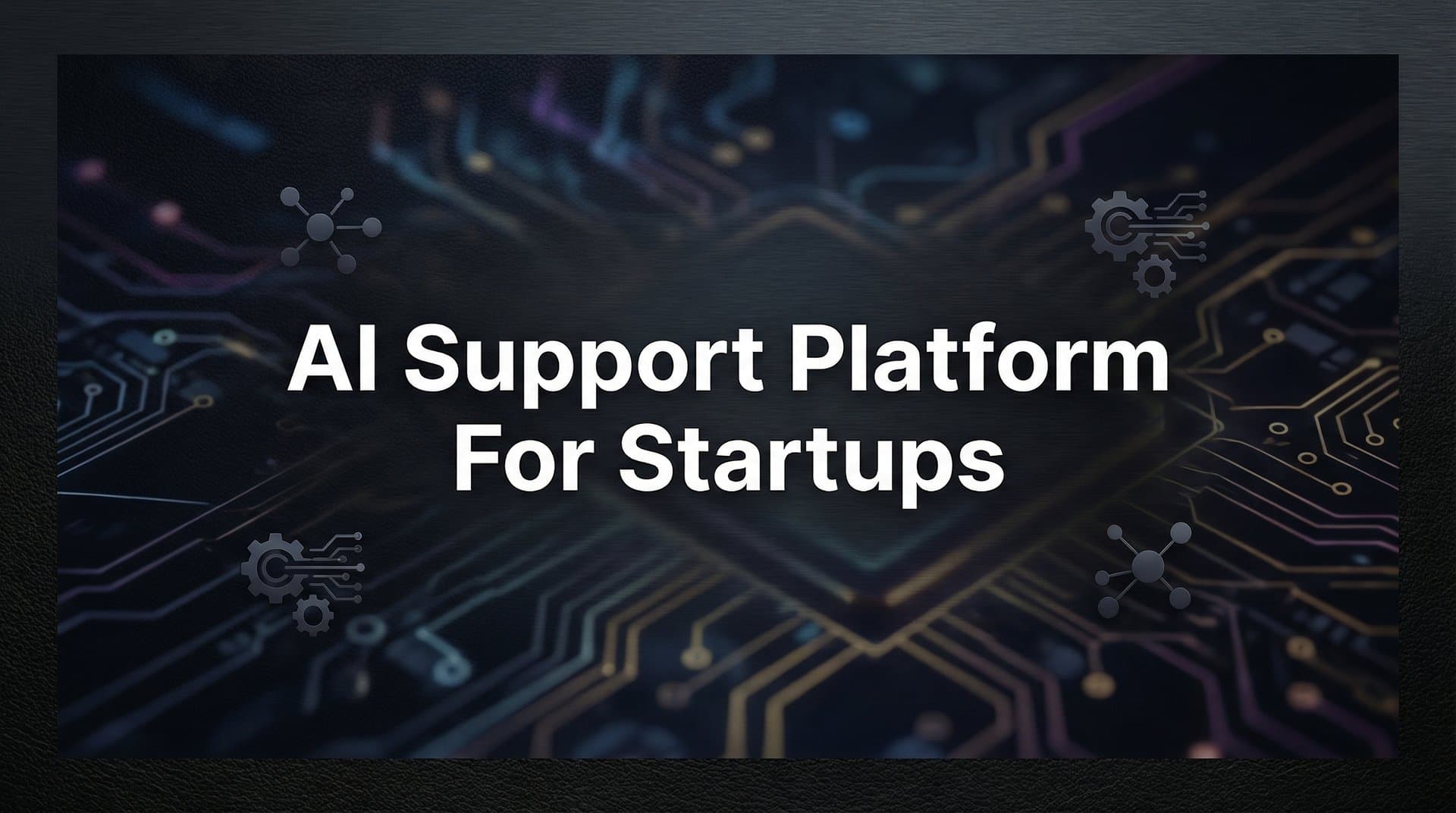 9 Best AI Support Platforms for Startups in 2026